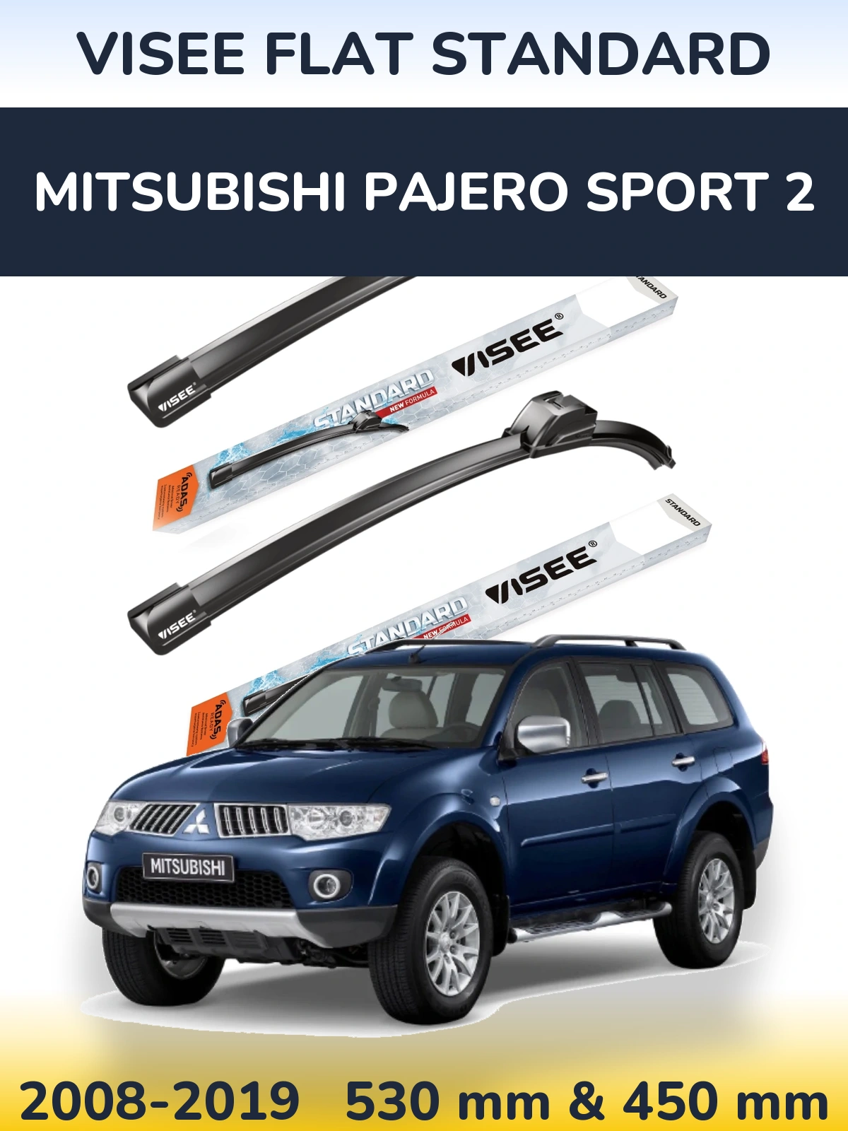 Ștergătoare VISEE FLAT STANDARD pentru Mitsubishi Pajero Sport 2