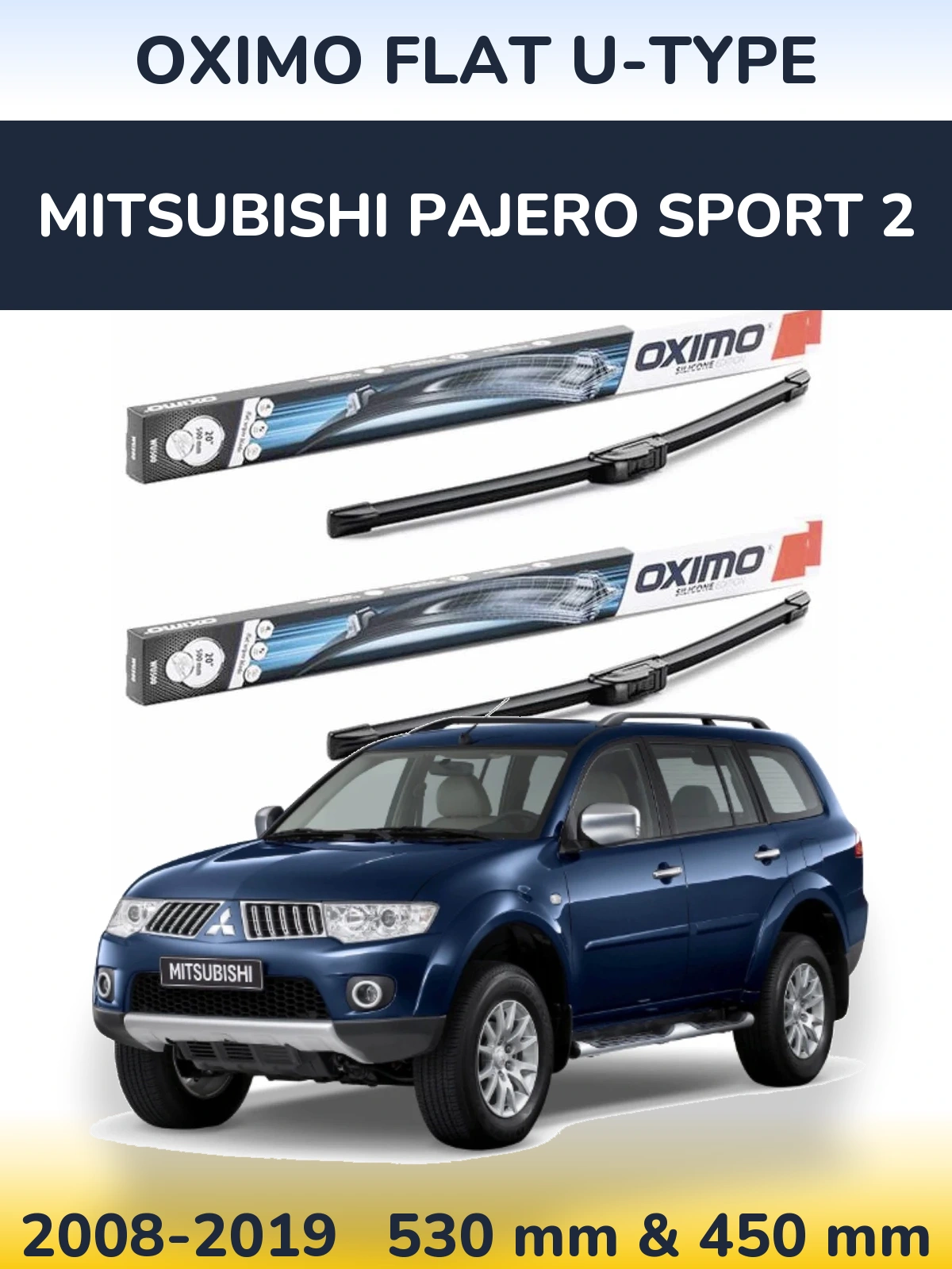 Ștergătoare Oximo Flat U-type pentru Mitsubishi Pajero Sport 2