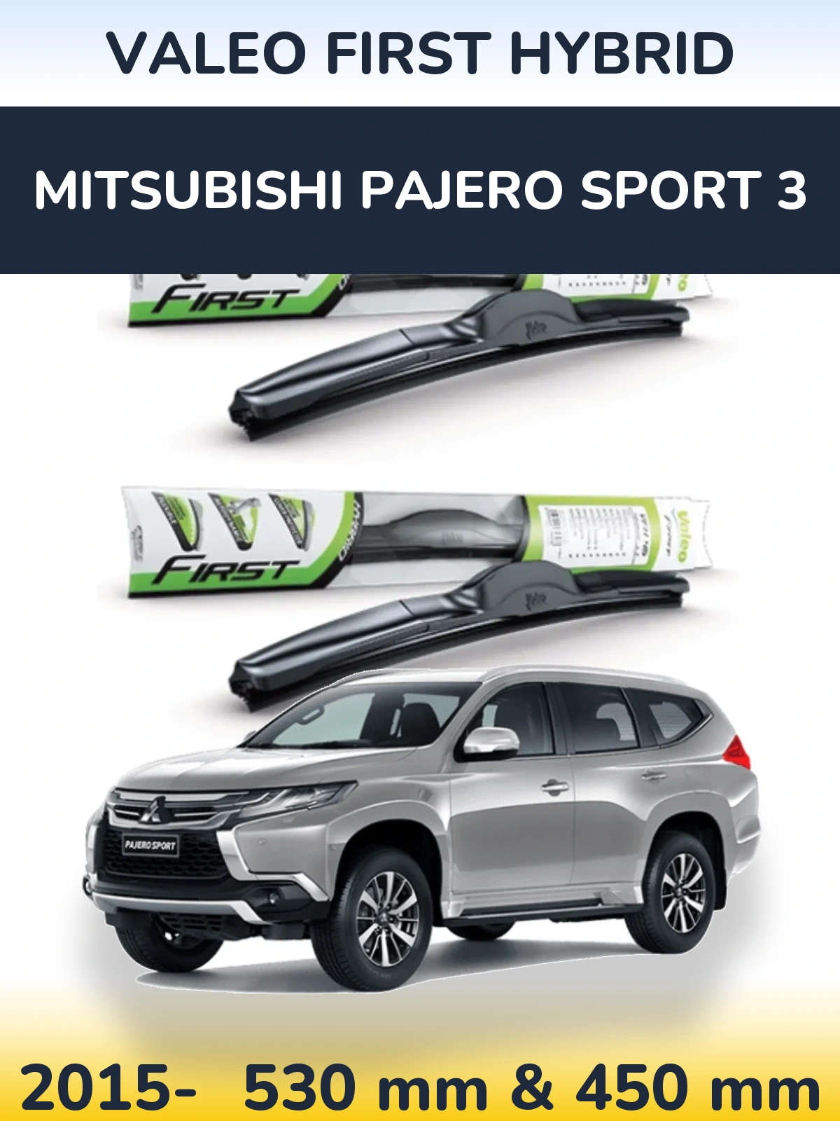 Ștergătoare Valeo First Hybrid pentru Mitsubishi Pajero Sport 3