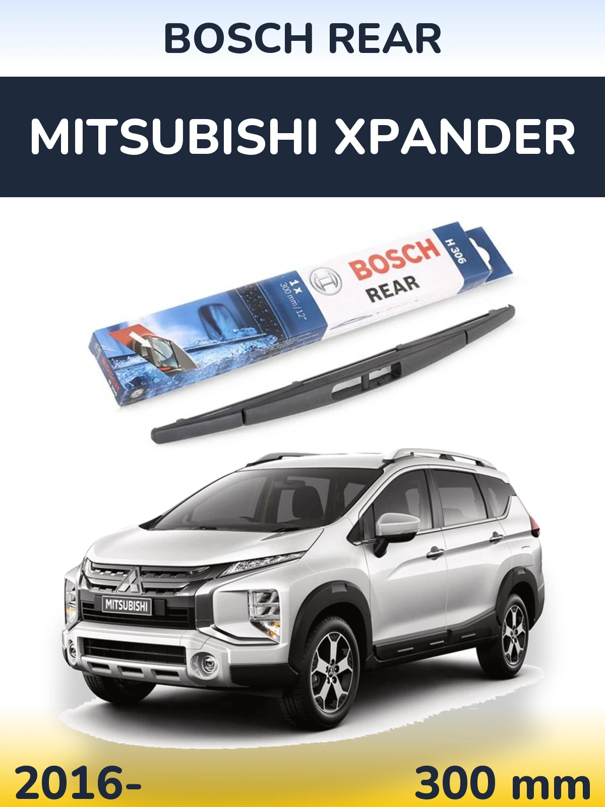Ștergătoare BOSCH Rear pentru Mitsubishi Xpander