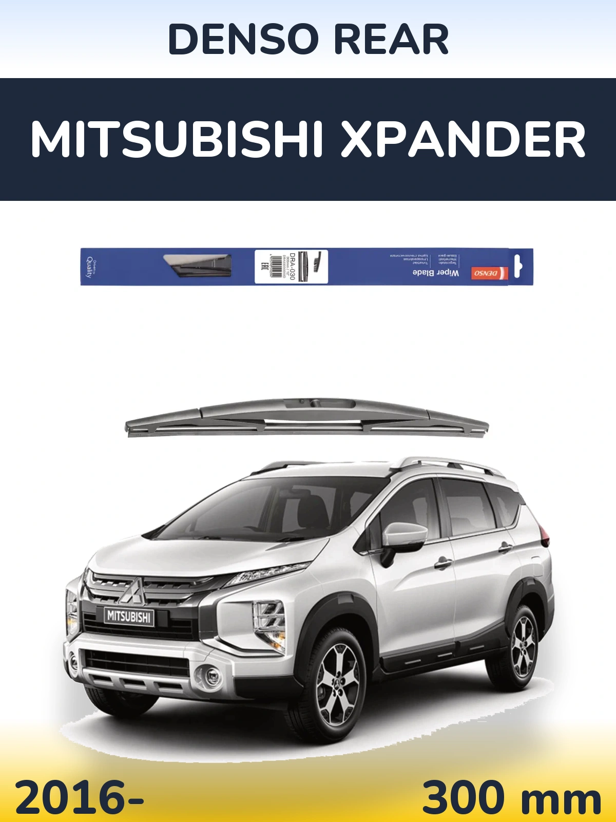 Ștergătoare Denso Rear pentru Mitsubishi Xpander