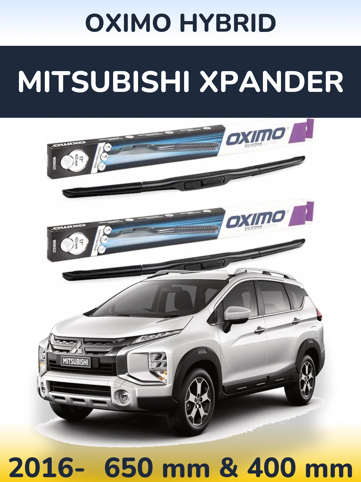 Ștergătoare Oximo Hybrid pentru Mitsubishi Xpander