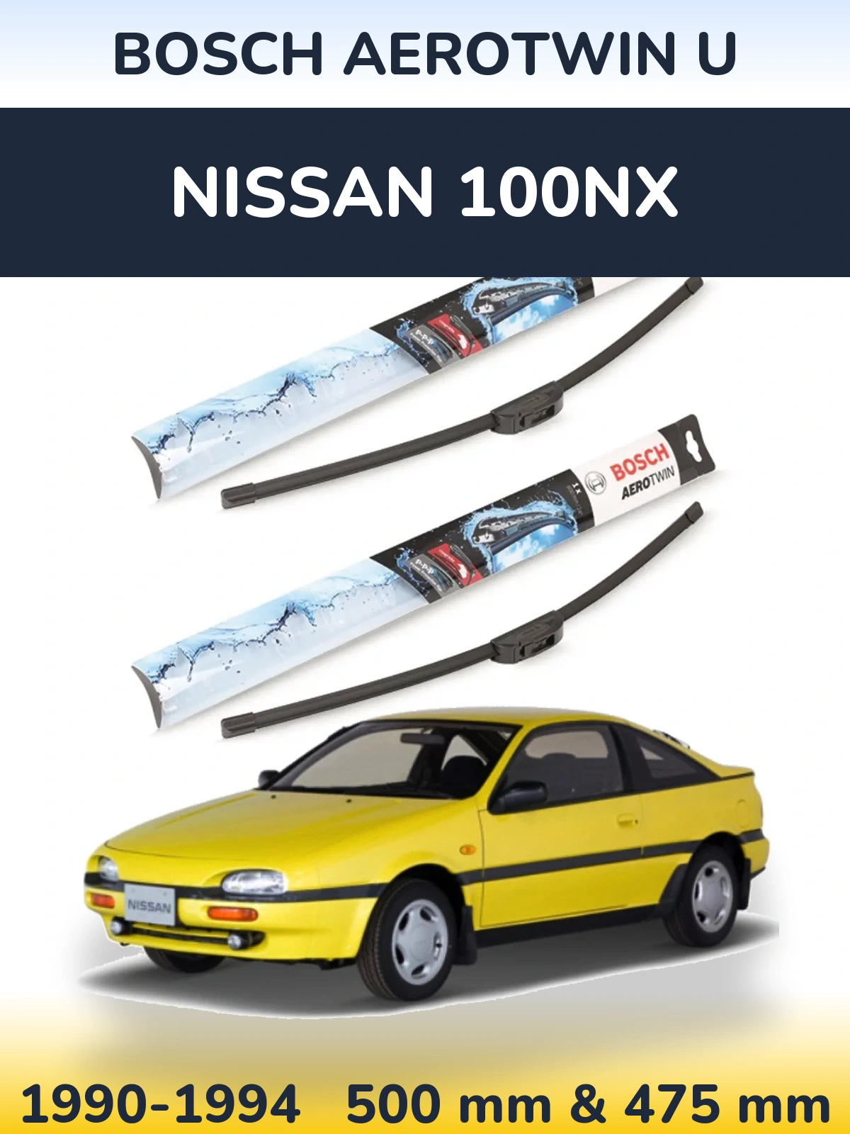Ștergătoare BOSCH AeroTwin U pentru Nissan 100NX