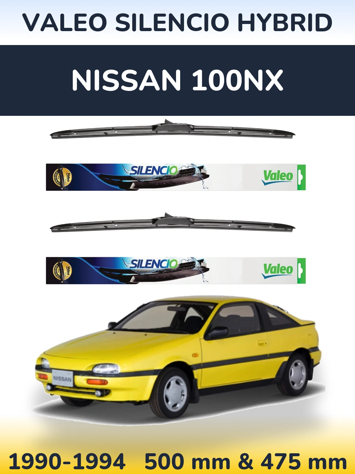 Ștergătoare Valeo Silencio Hybrid pentru Nissan 100NX
