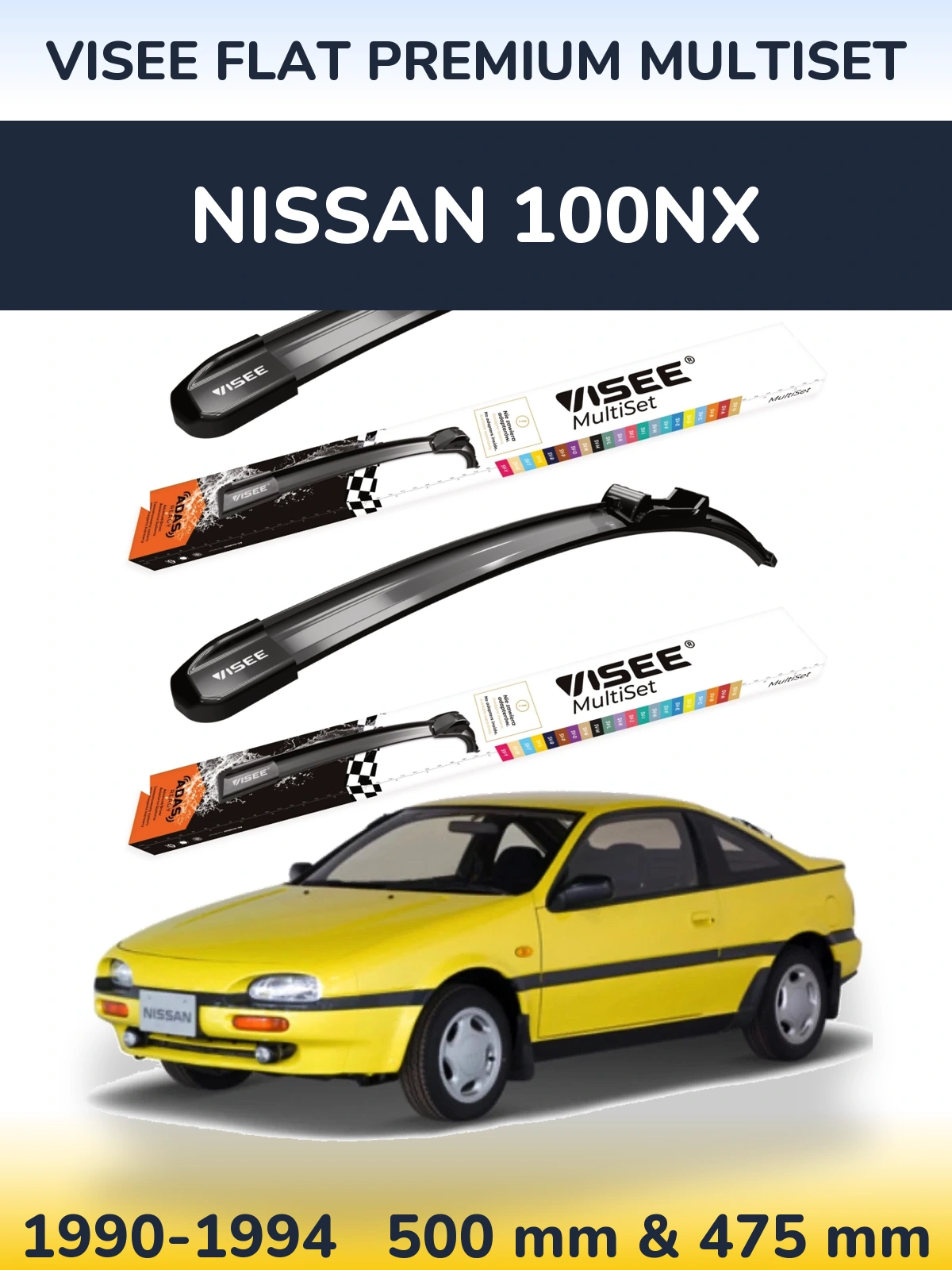 Ștergătoare VISEE FLAT PREMIUM MultiSet pentru Nissan 100NX
