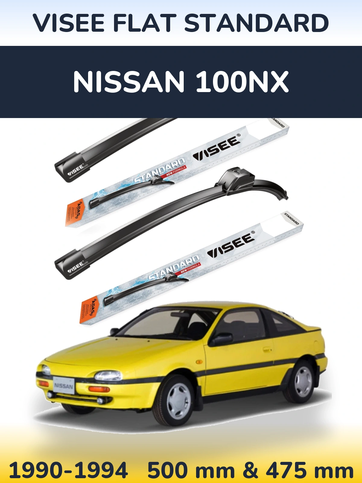 Front wiper blade set VISEE FLAT STANDARD 500 & 475 mm for Nissan 100NX 1990-1994