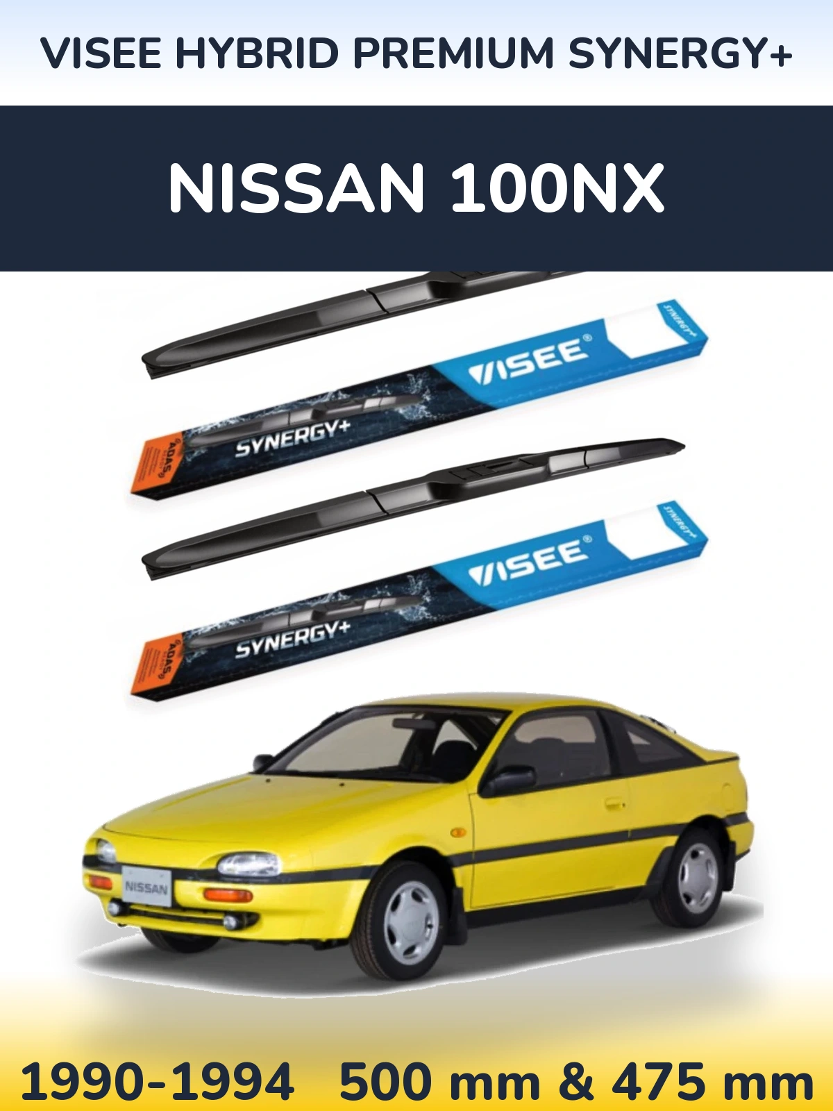 Ștergătoare VISEE HYBRID PREMIUM SYNERGY+ pentru Nissan 100NX
