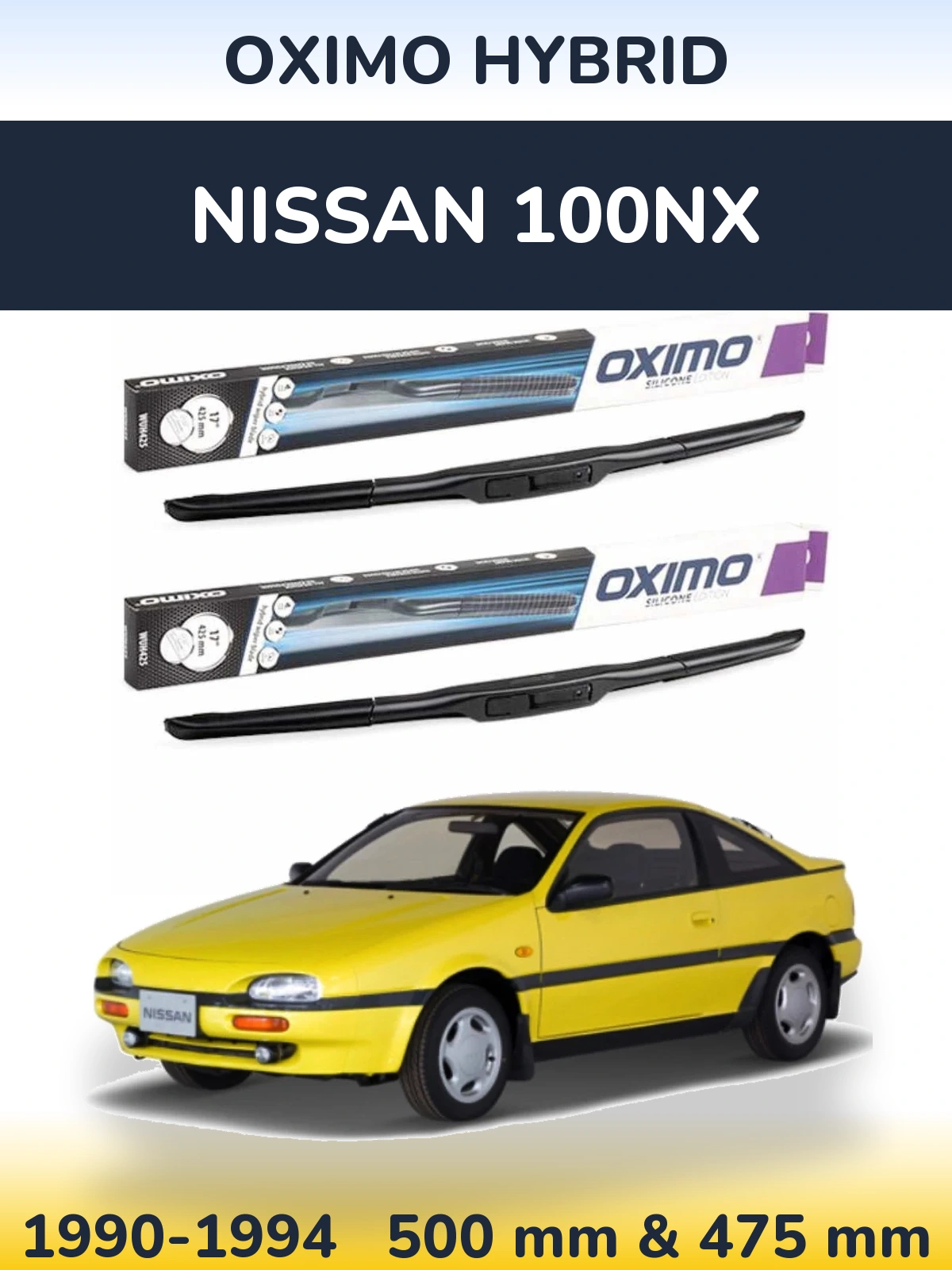 Ștergătoare Oximo Hybrid pentru Nissan 100NX