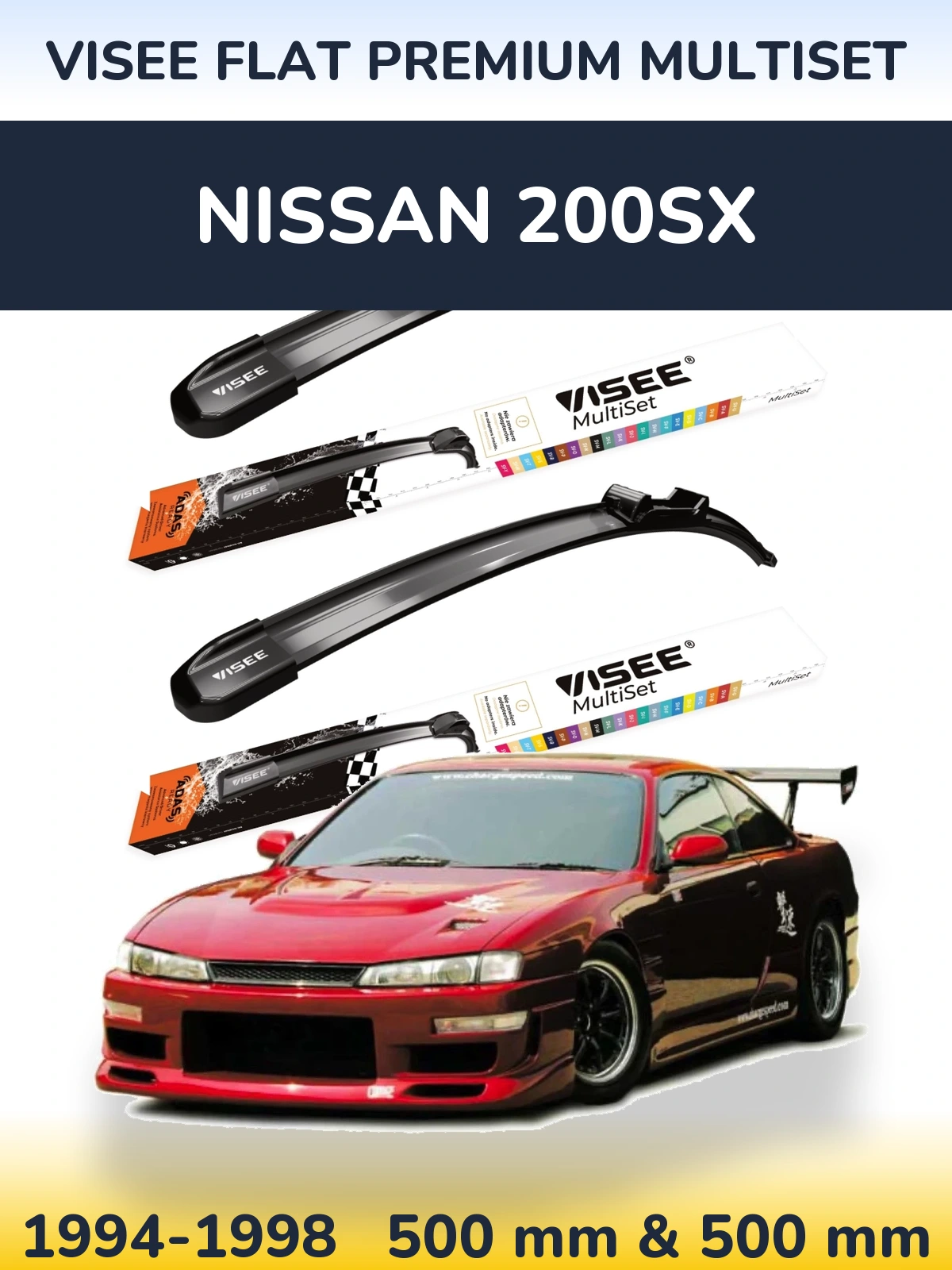 Ștergătoare VISEE FLAT PREMIUM MultiSet pentru Nissan 200SX