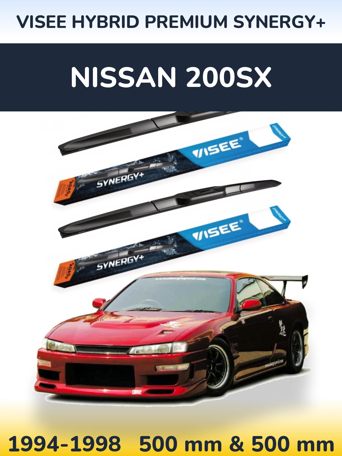 Ștergătoare VISEE HYBRID PREMIUM SYNERGY+ pentru Nissan 200SX