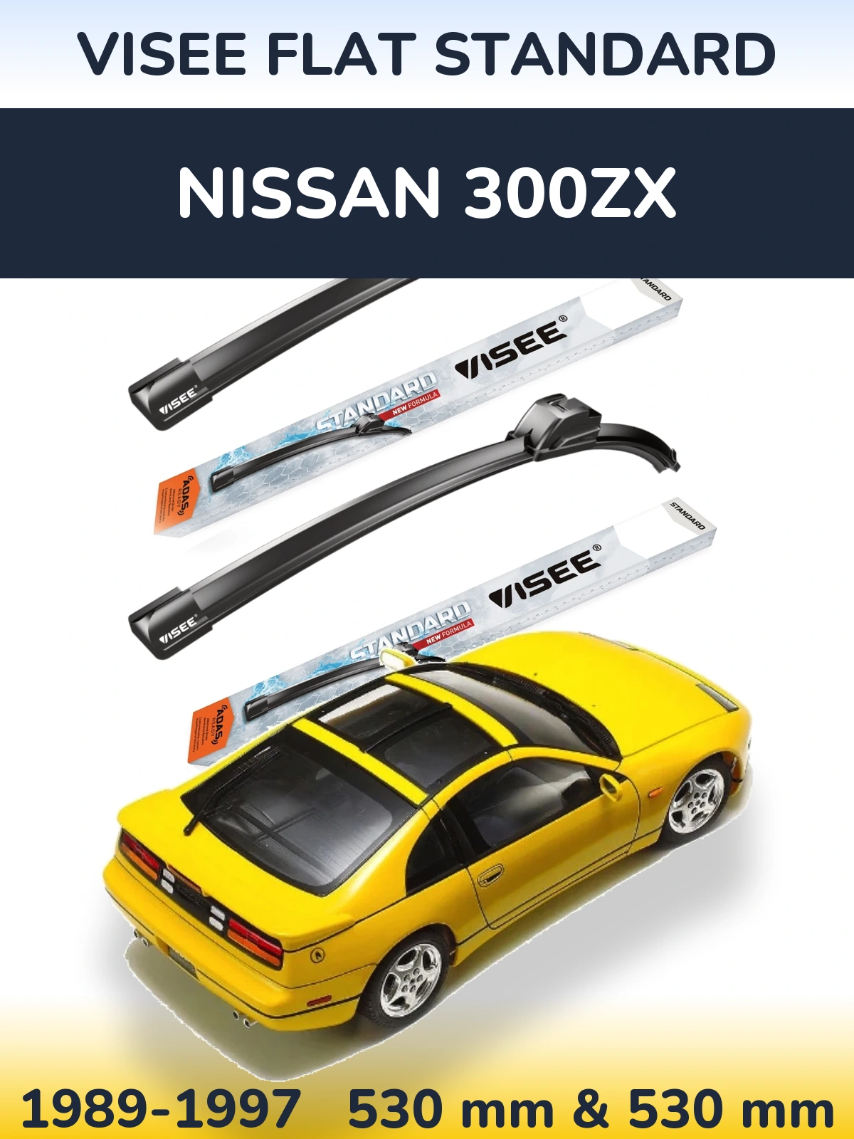 Ștergătoare VISEE FLAT STANDARD pentru Nissan 300ZX