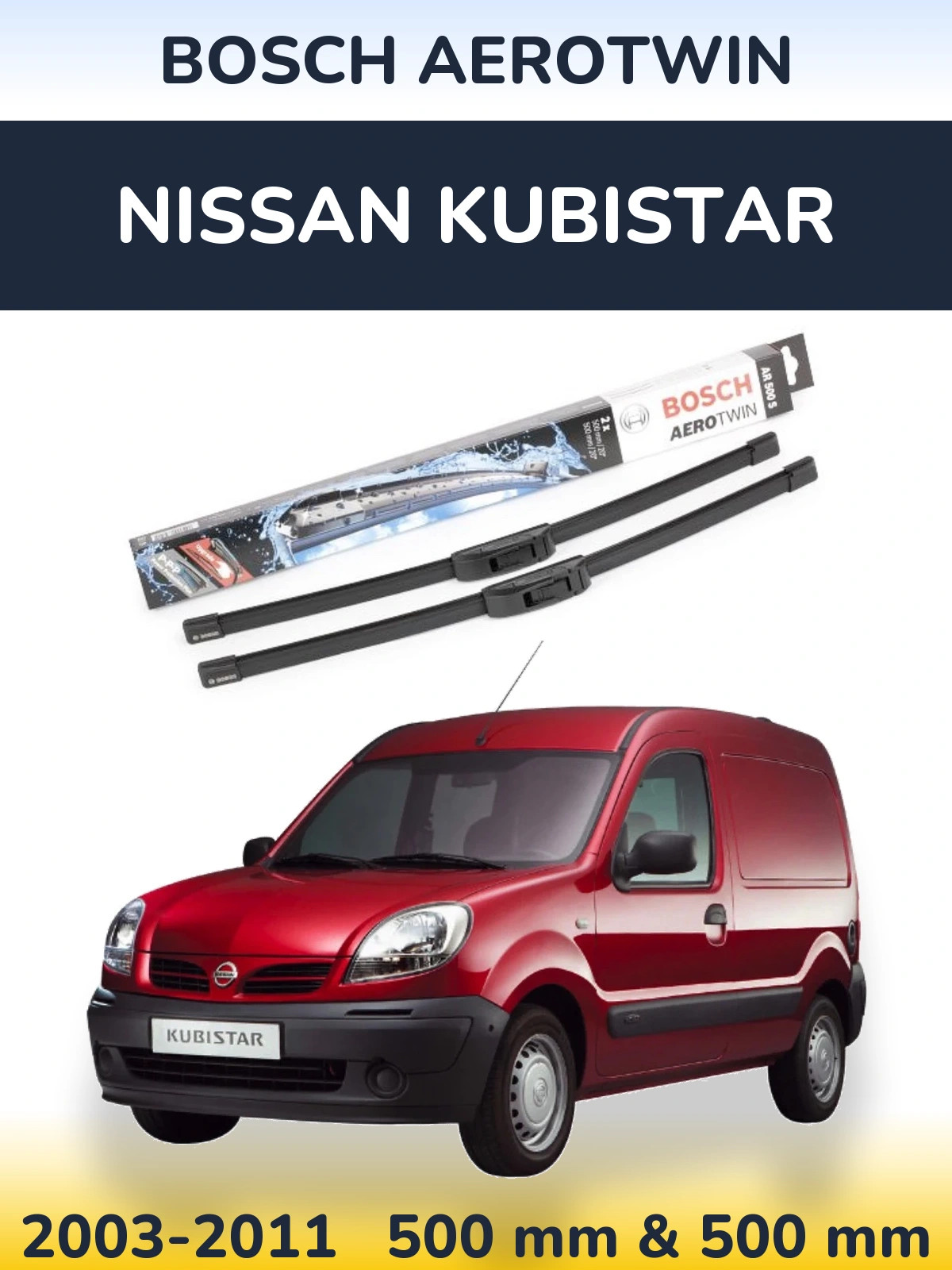 Ștergătoare BOSCH AeroTwin pentru Nissan Kubistar