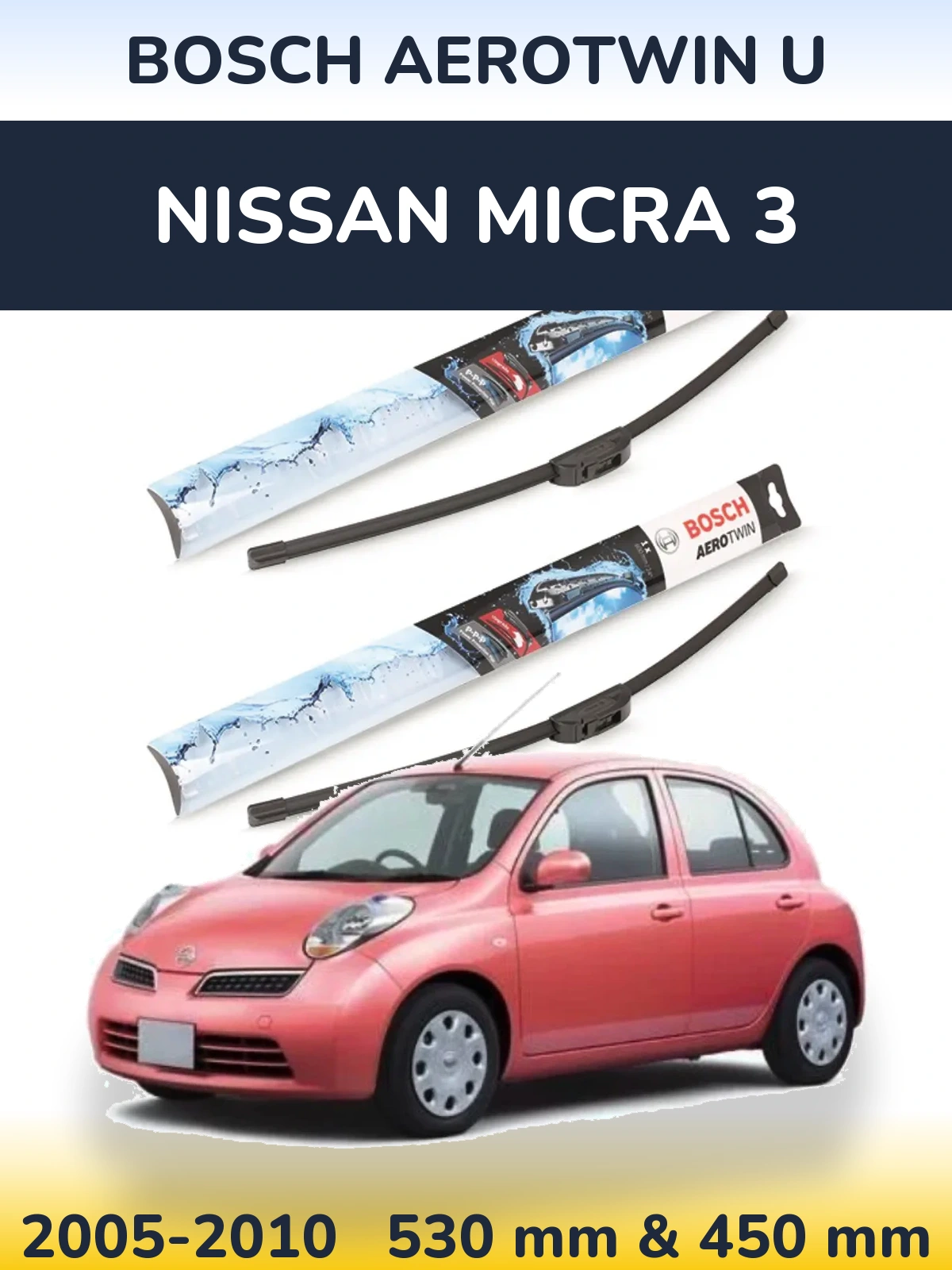 Ștergătoare BOSCH AeroTwin U pentru Nissan Micra 3