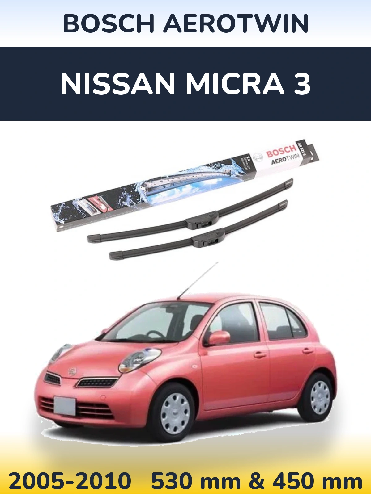 Ștergătoare BOSCH AeroTwin pentru Nissan Micra 3