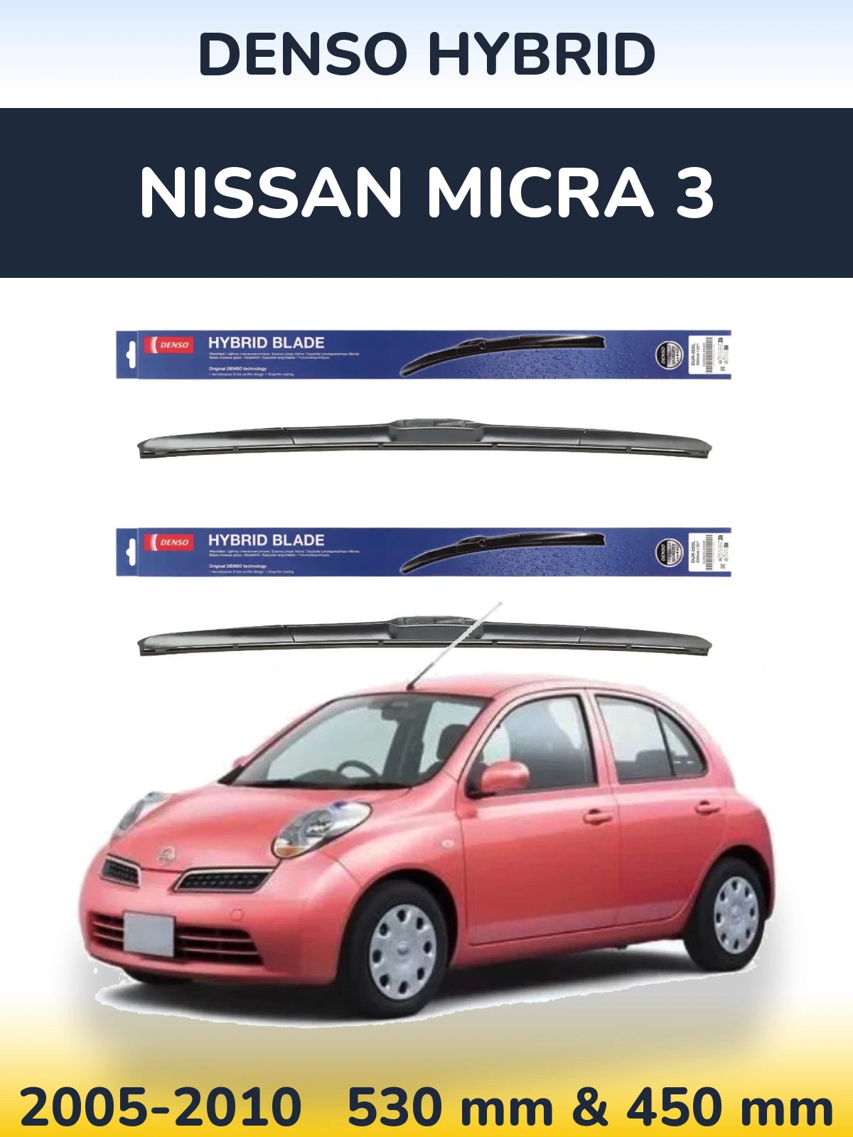 Ștergătoare Denso Hybrid pentru Nissan Micra 3