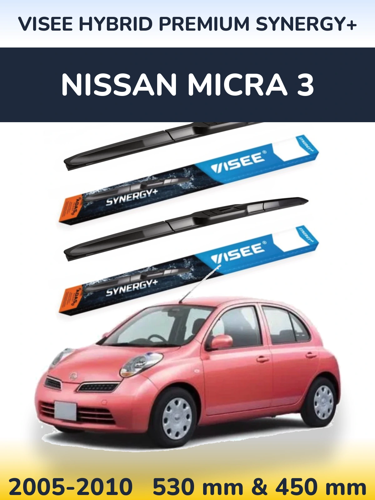 Ștergătoare VISEE HYBRID PREMIUM SYNERGY+ pentru Nissan Micra 3