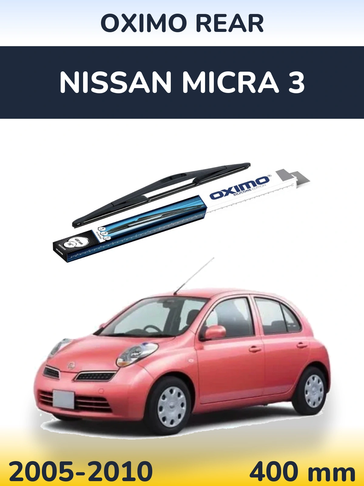 Ștergătoare Oximo Rear pentru Nissan Micra 3