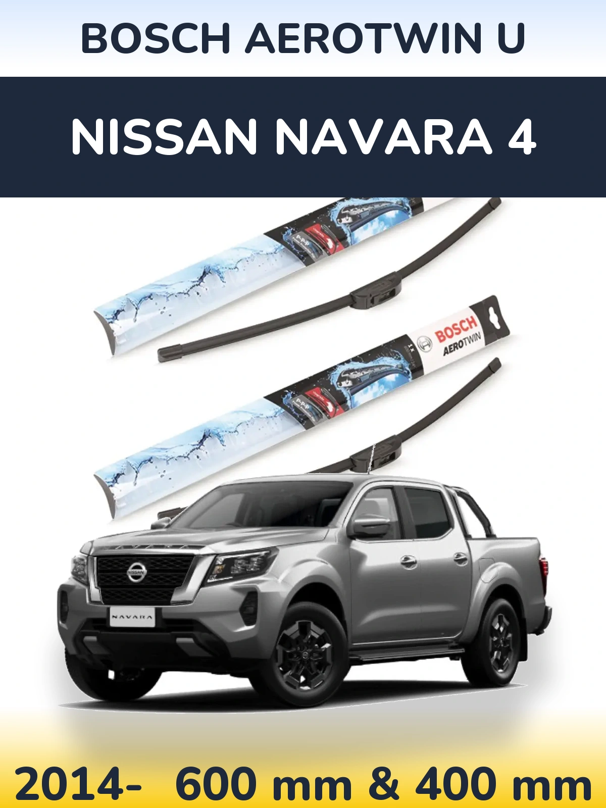 Ștergătoare BOSCH AeroTwin U pentru Nissan Navara 4