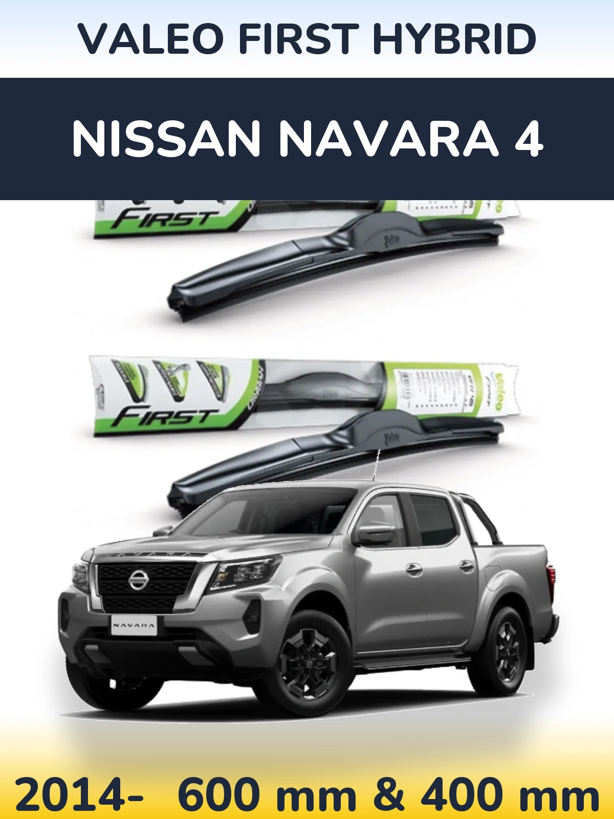 Ștergătoare Valeo First Hybrid pentru Nissan Navara 4