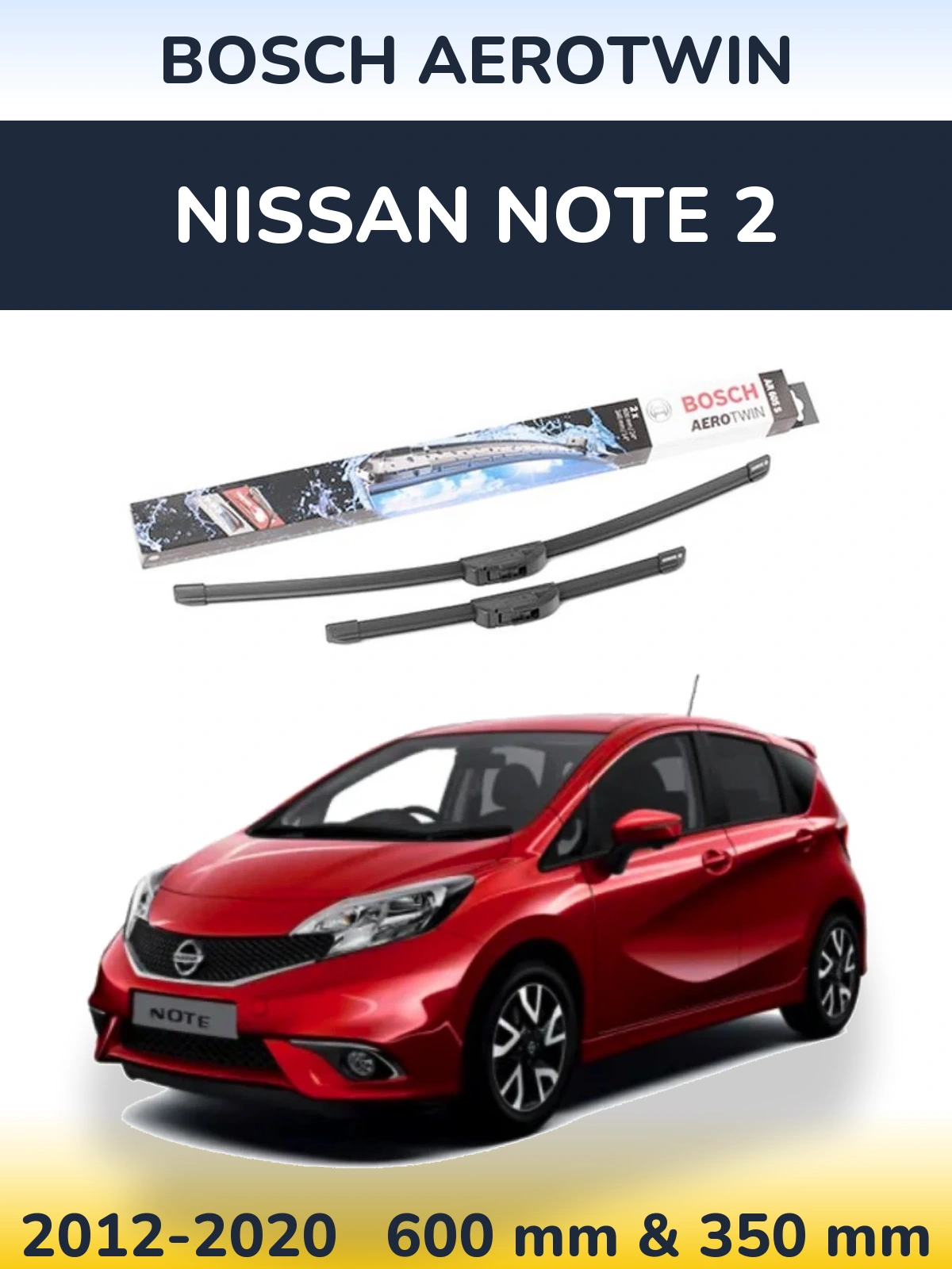 Ștergătoare BOSCH AeroTwin pentru Nissan Note 2