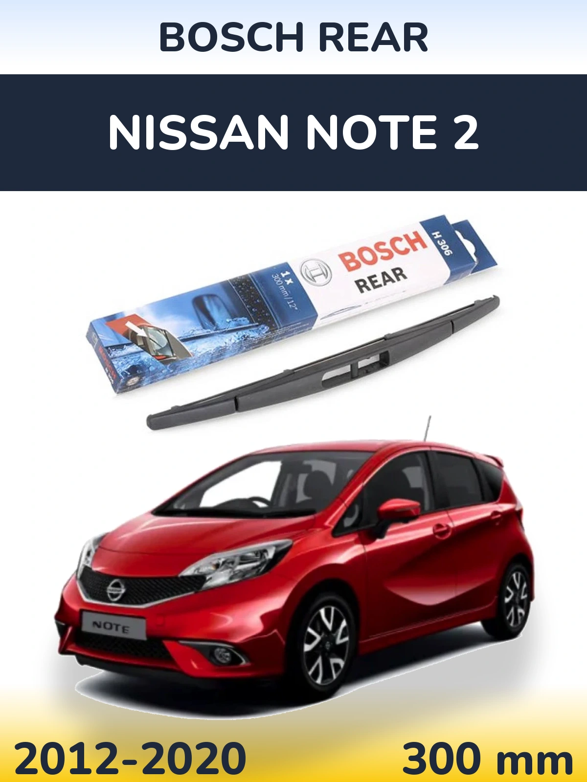 Ștergătoare BOSCH Rear pentru Nissan Note 2