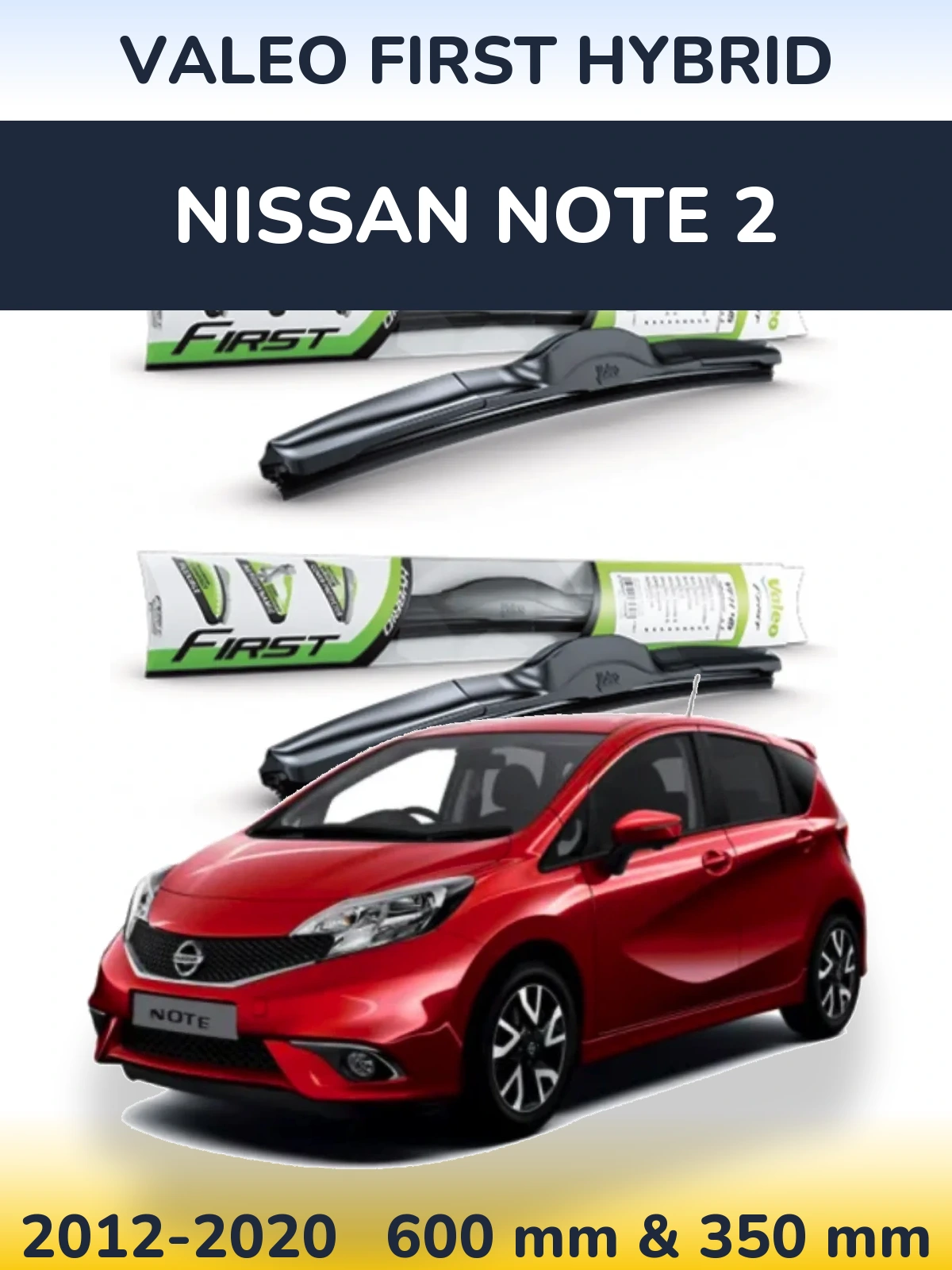 Ștergătoare Valeo First Hybrid pentru Nissan Note 2