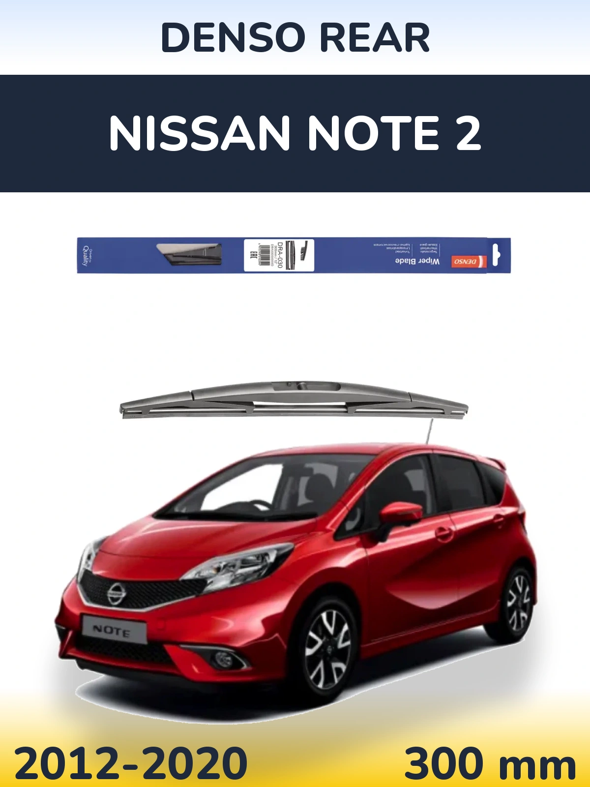 Ștergătoare Denso Rear pentru Nissan Note 2