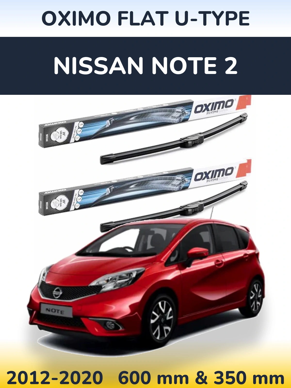 Ștergătoare Oximo Flat U-type pentru Nissan Note 2