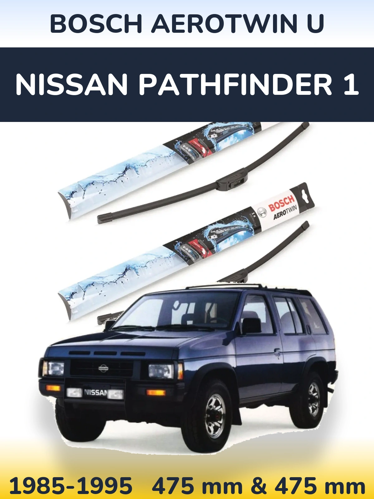 Ștergătoare BOSCH AeroTwin U pentru Nissan Pathfinder 1