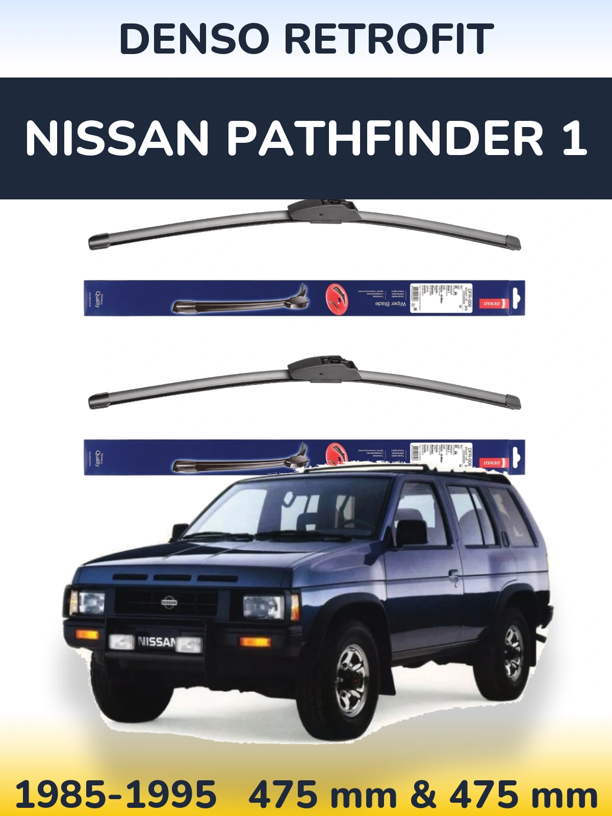 Ștergătoare Denso Retrofit pentru Nissan Pathfinder 1