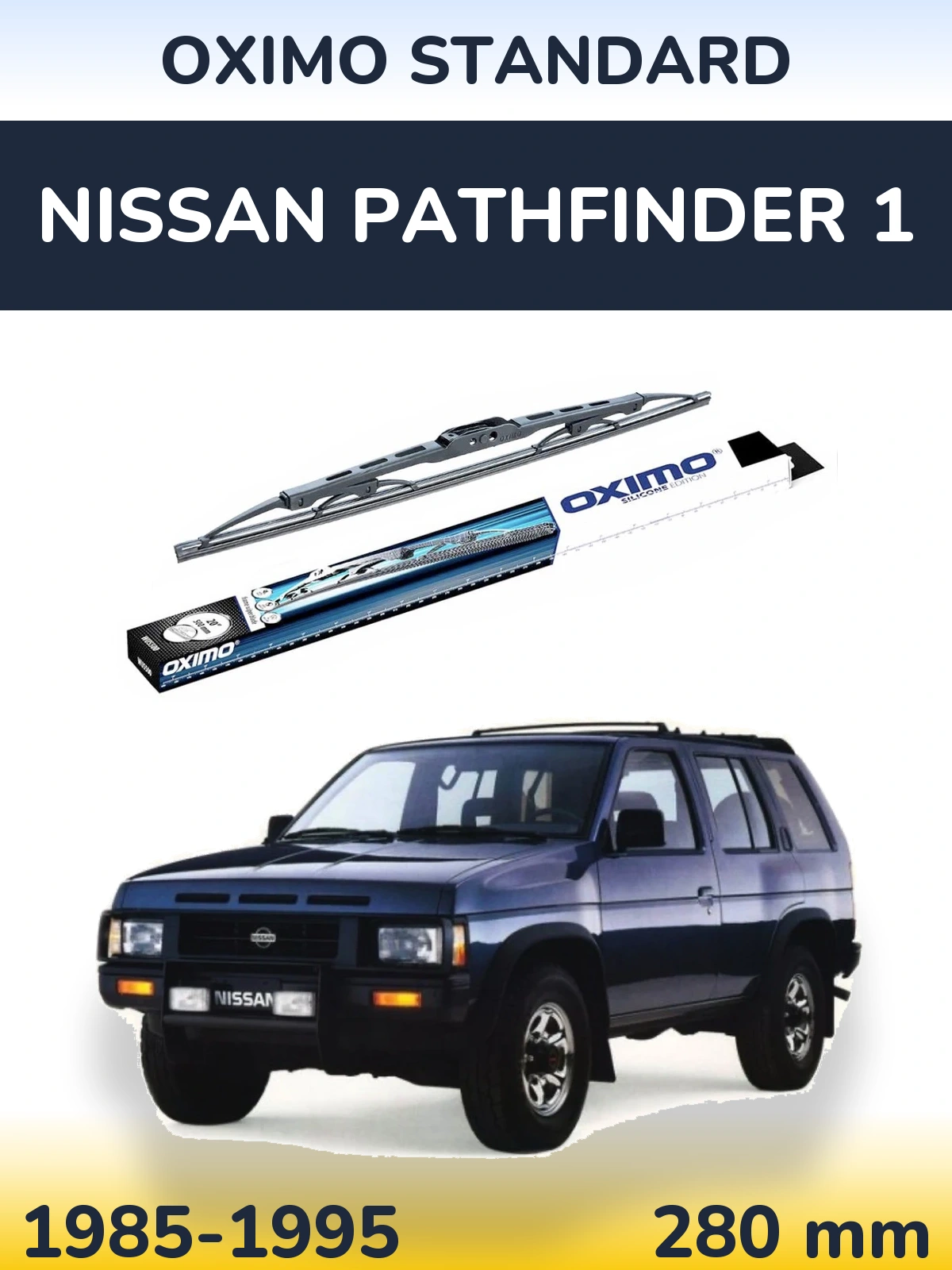 Ștergătoare Oximo Standard pentru Nissan Pathfinder 1