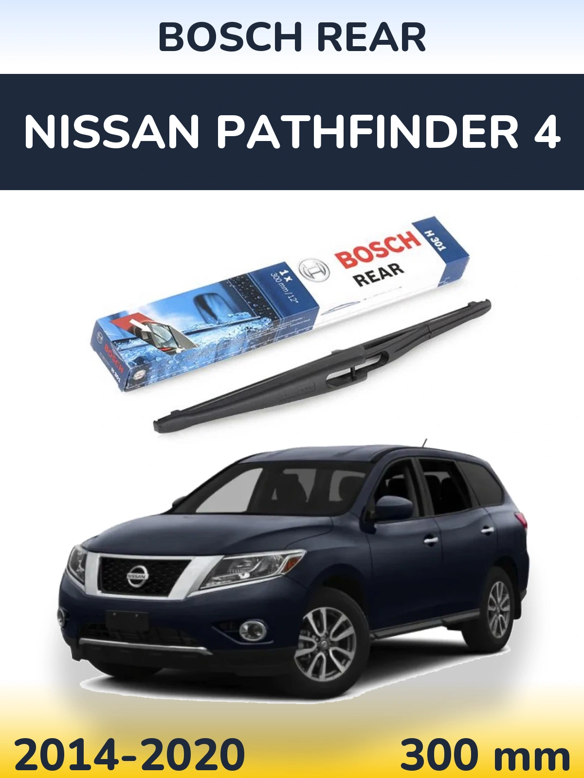 Ștergătoare BOSCH Rear pentru Nissan Pathfinder 4