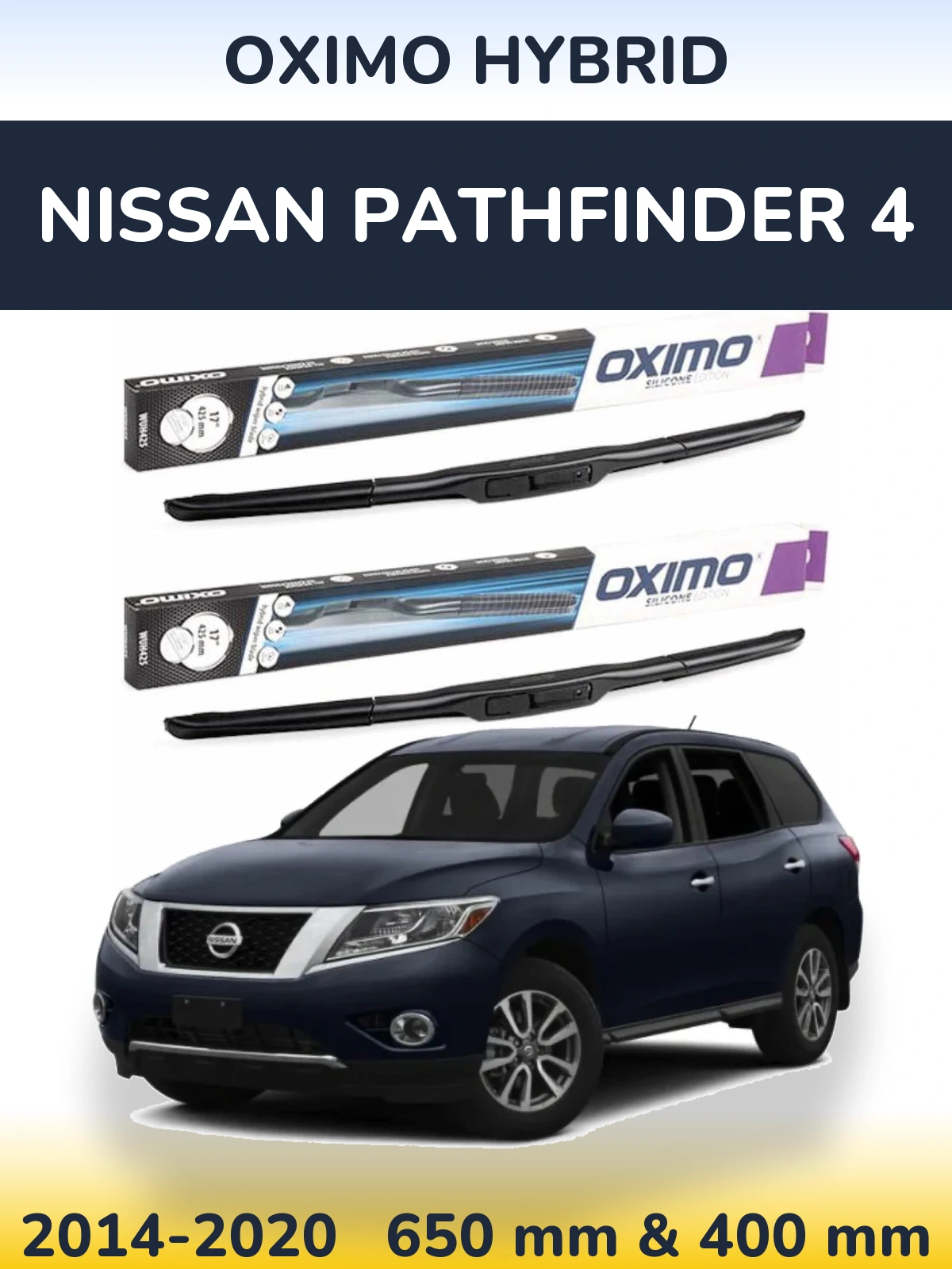 Ștergătoare Oximo Hybrid pentru Nissan Pathfinder 4