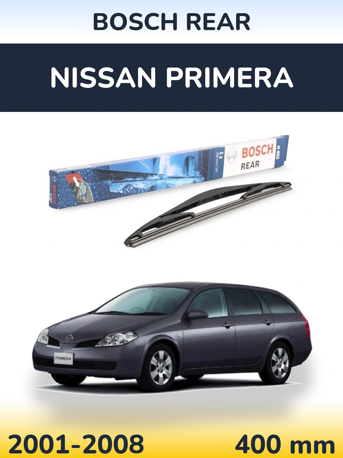 Ștergătoare BOSCH Rear pentru Nissan Primera
