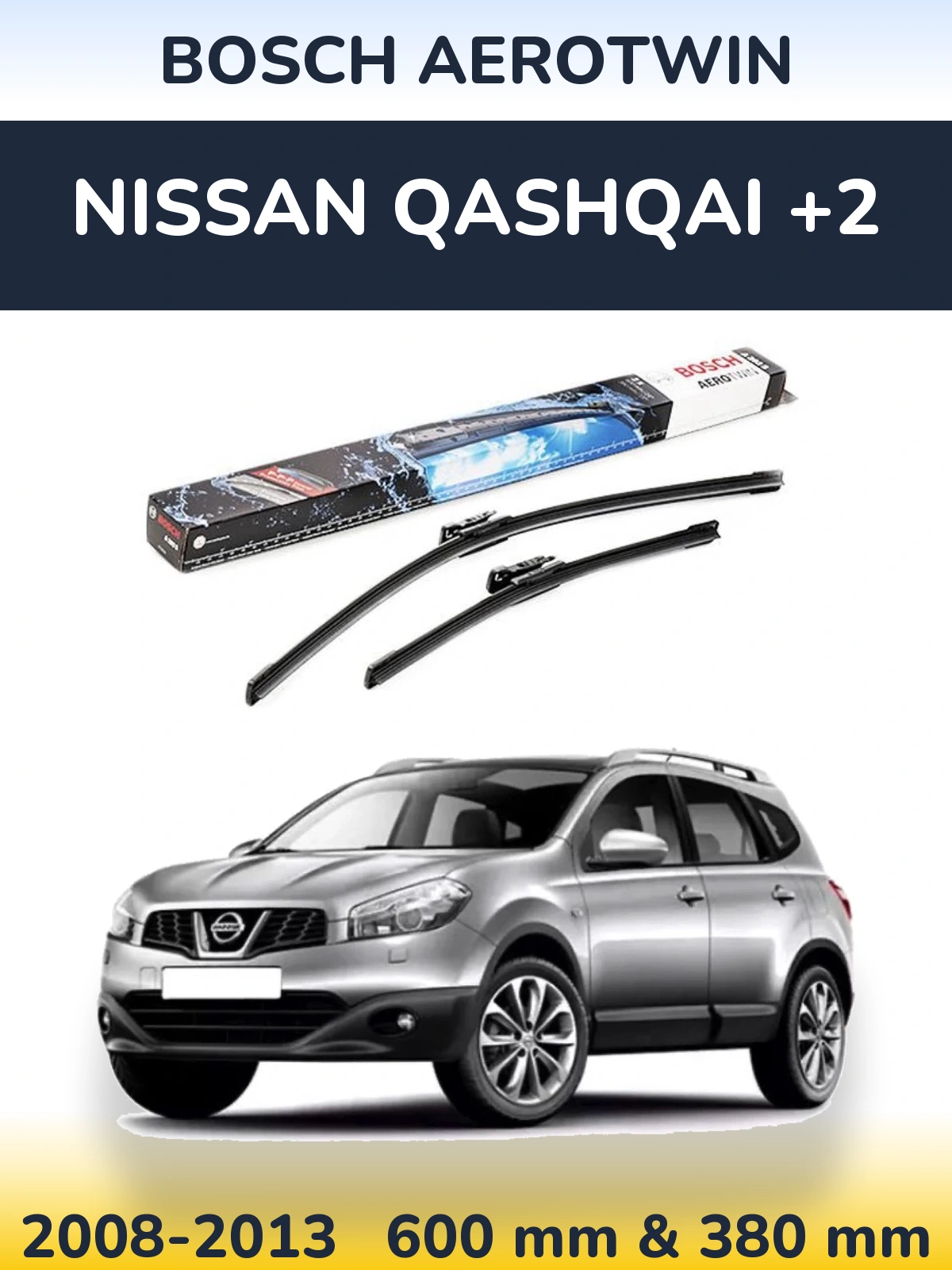 Ștergătoare BOSCH AeroTwin pentru Nissan Qashqai +2