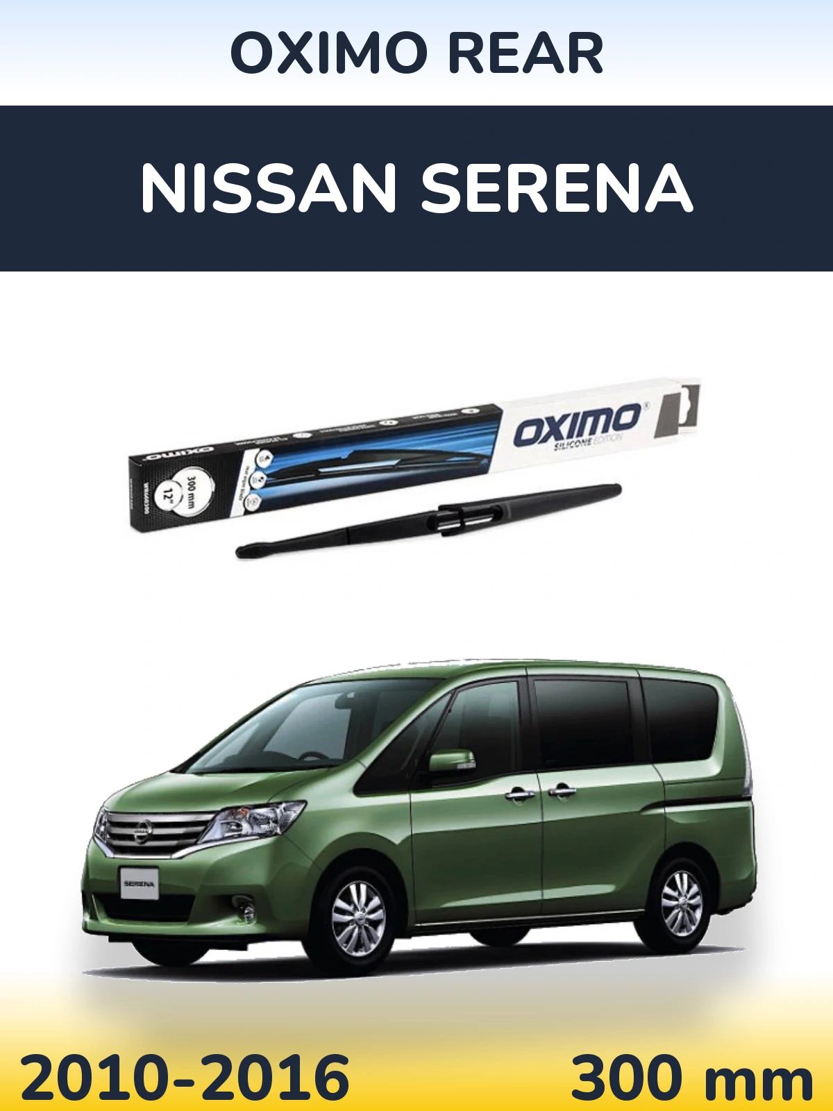 Ștergătoare Oximo Rear pentru Nissan Serena