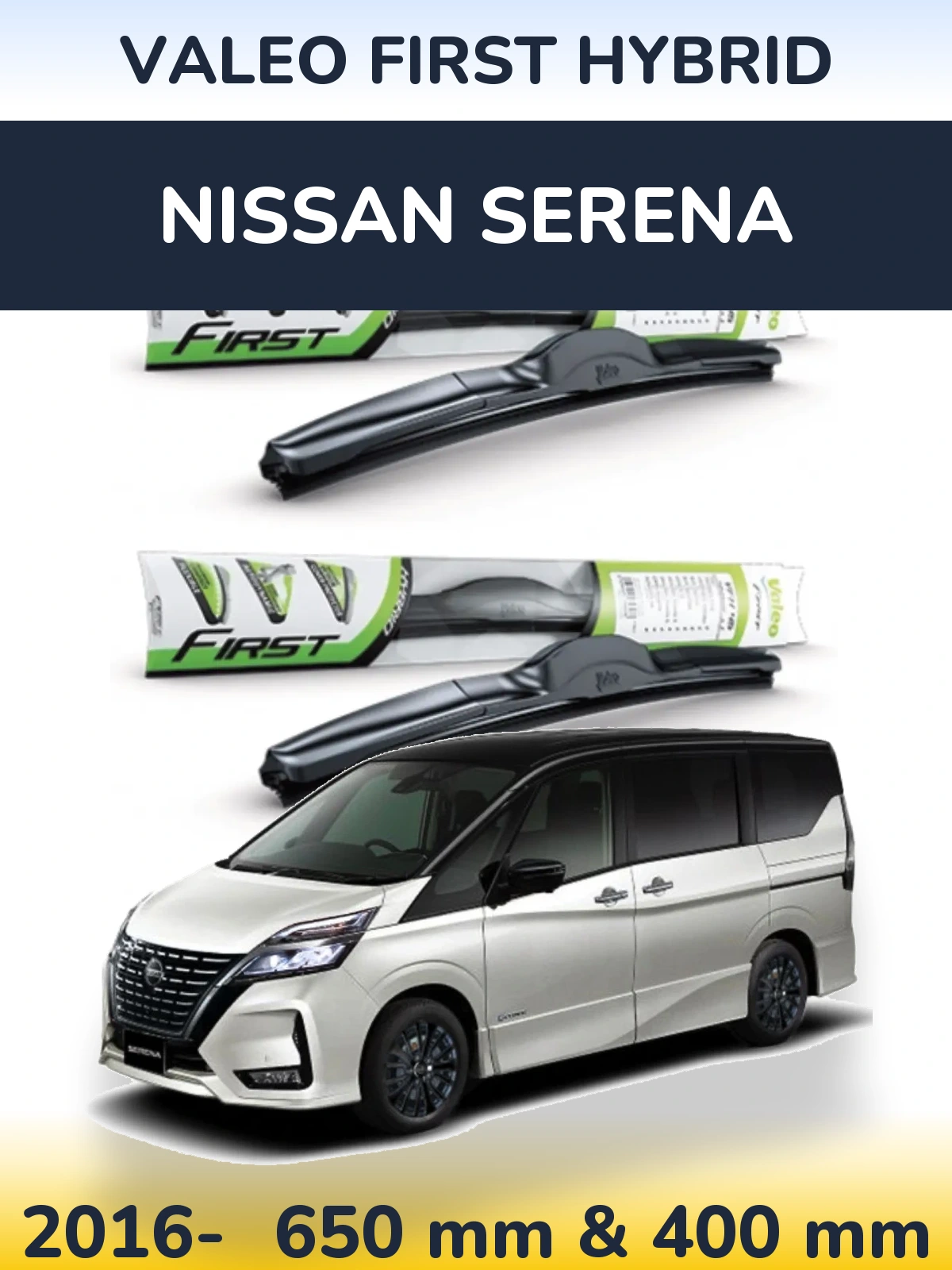 Ștergătoare Valeo First Hybrid pentru Nissan Serena