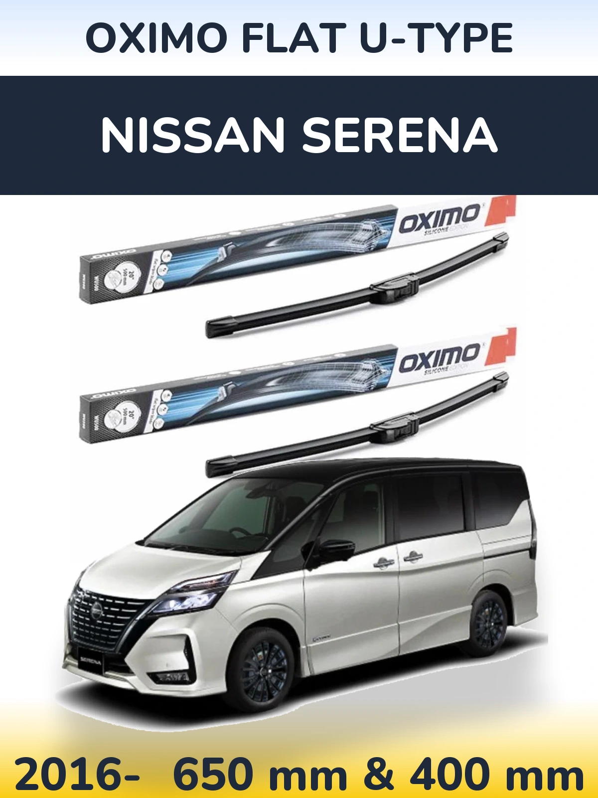 Front wiper blade set Oximo Flat U-type 650 & 400 mm for Nissan Serena 2016-2026