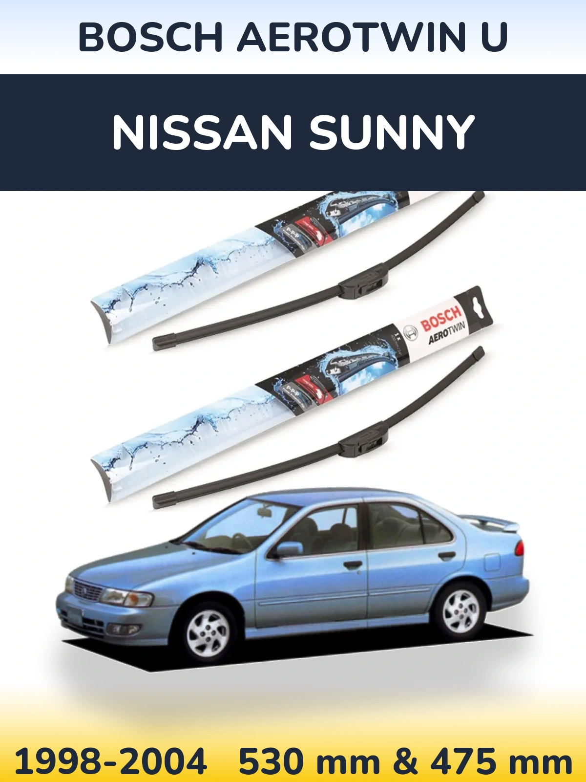 Ștergătoare BOSCH AeroTwin U pentru Nissan Sunny