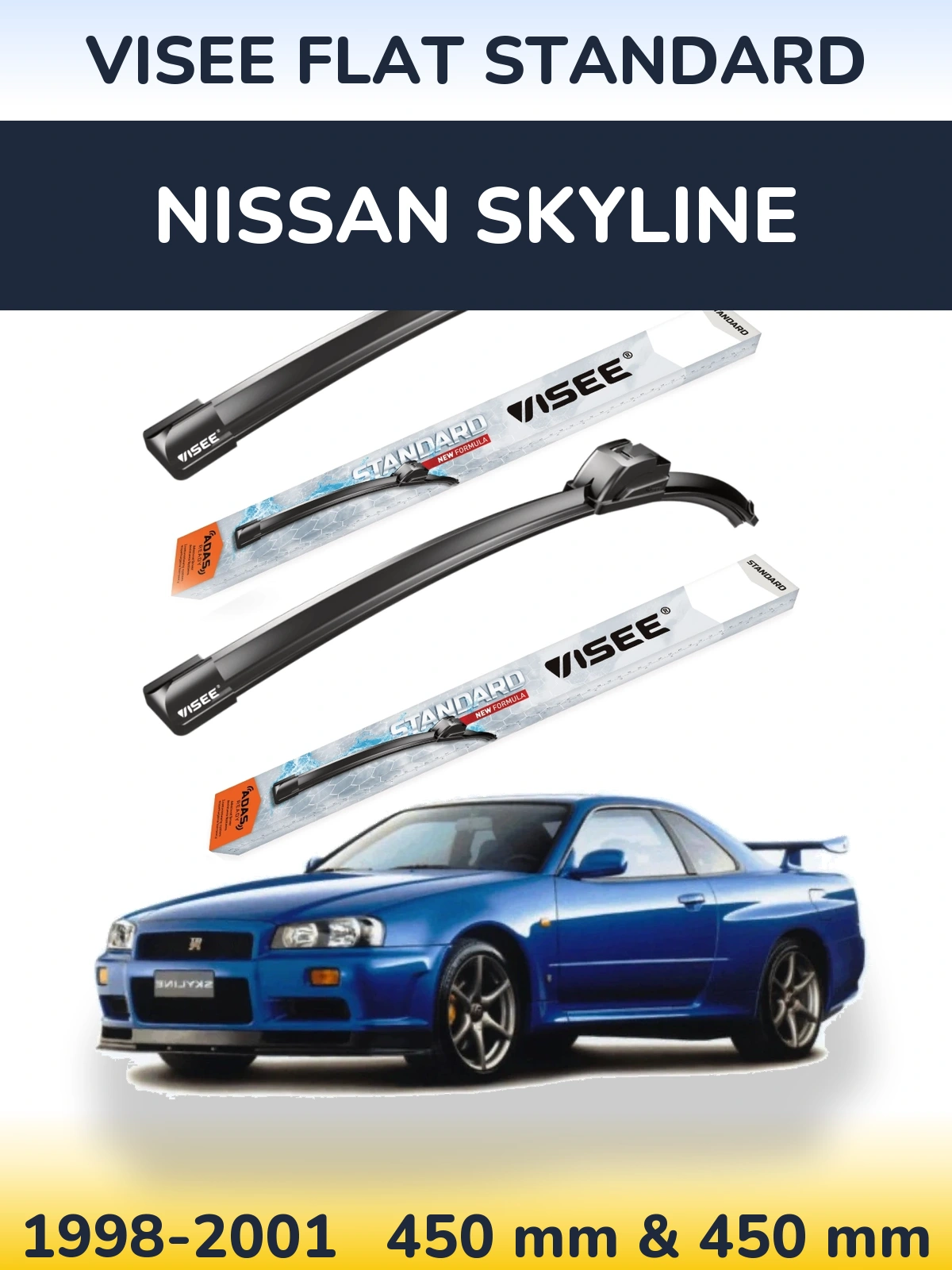 Ștergătoare VISEE FLAT STANDARD pentru Nissan Skyline