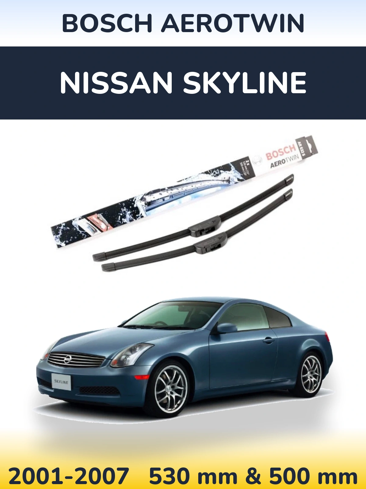 Ștergătoare BOSCH AeroTwin pentru Nissan Skyline