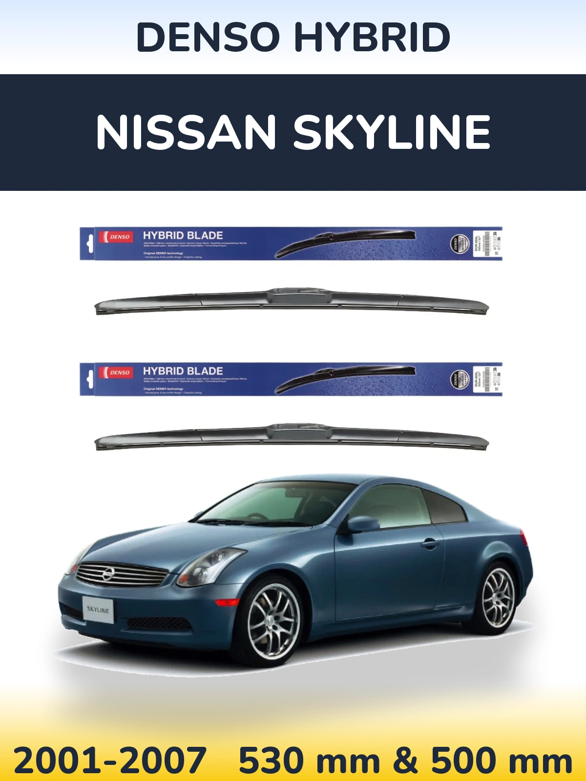Ștergătoare Denso Hybrid pentru Nissan Skyline