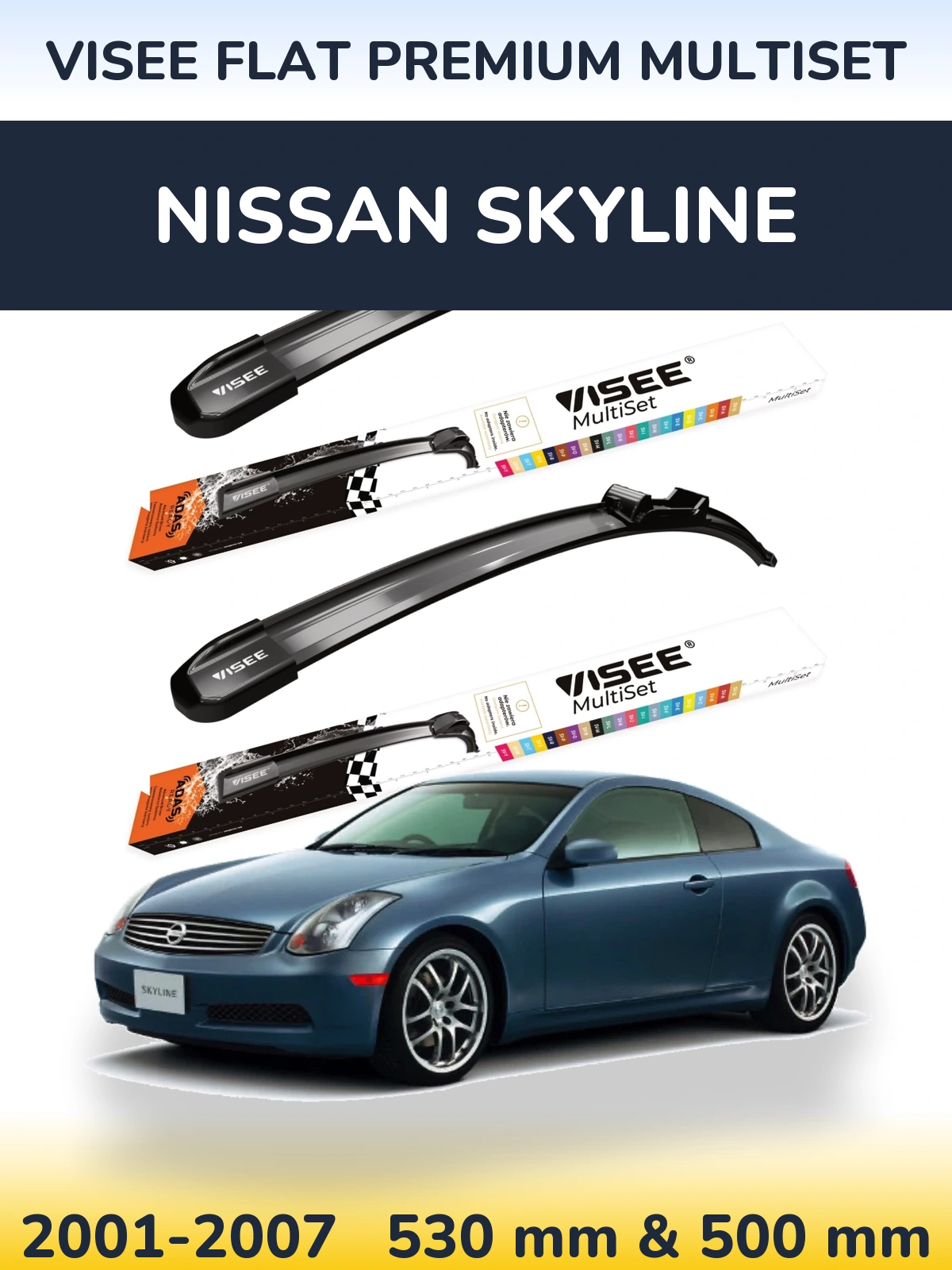 Ștergătoare VISEE FLAT PREMIUM MultiSet pentru Nissan Skyline