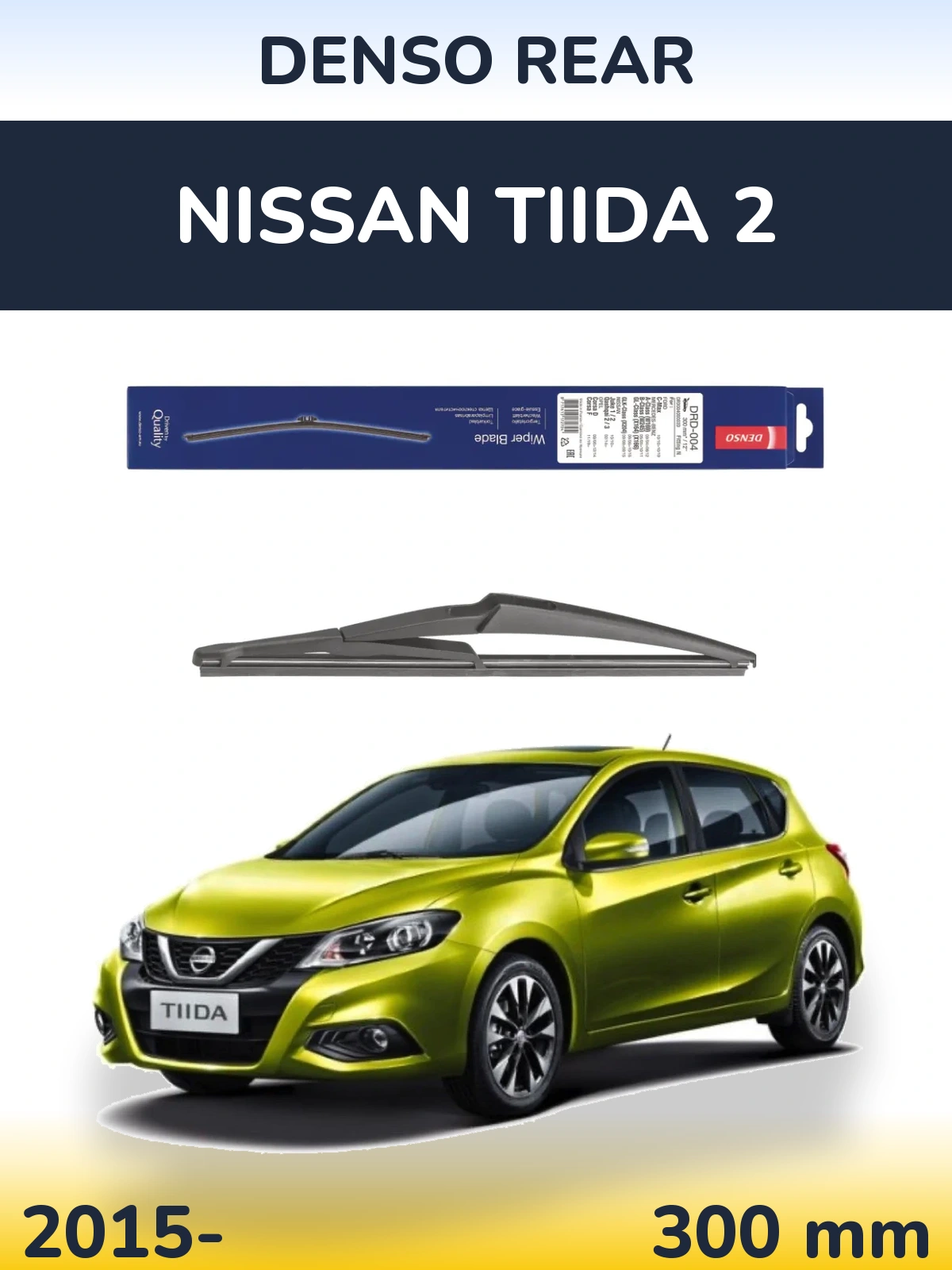 Ștergătoare Denso Rear pentru Nissan Tiida 2