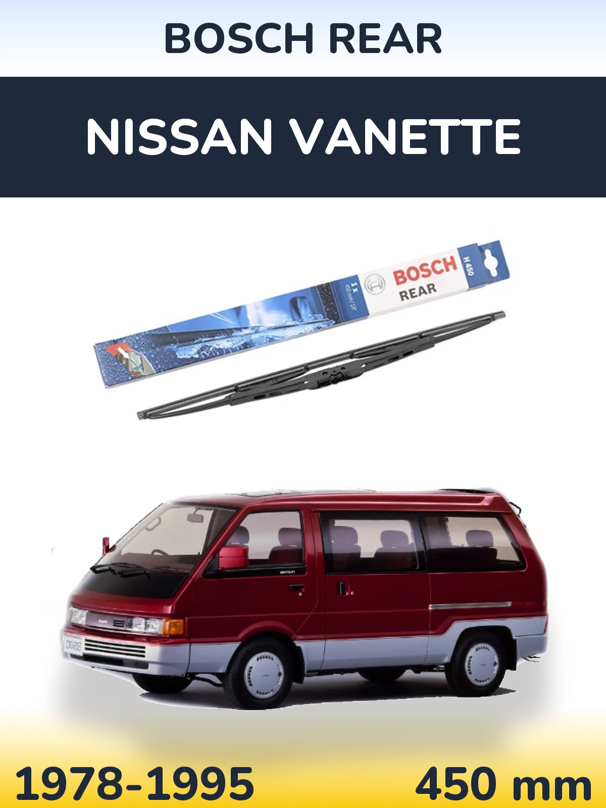 Ștergătoare BOSCH Rear pentru Nissan Vanette