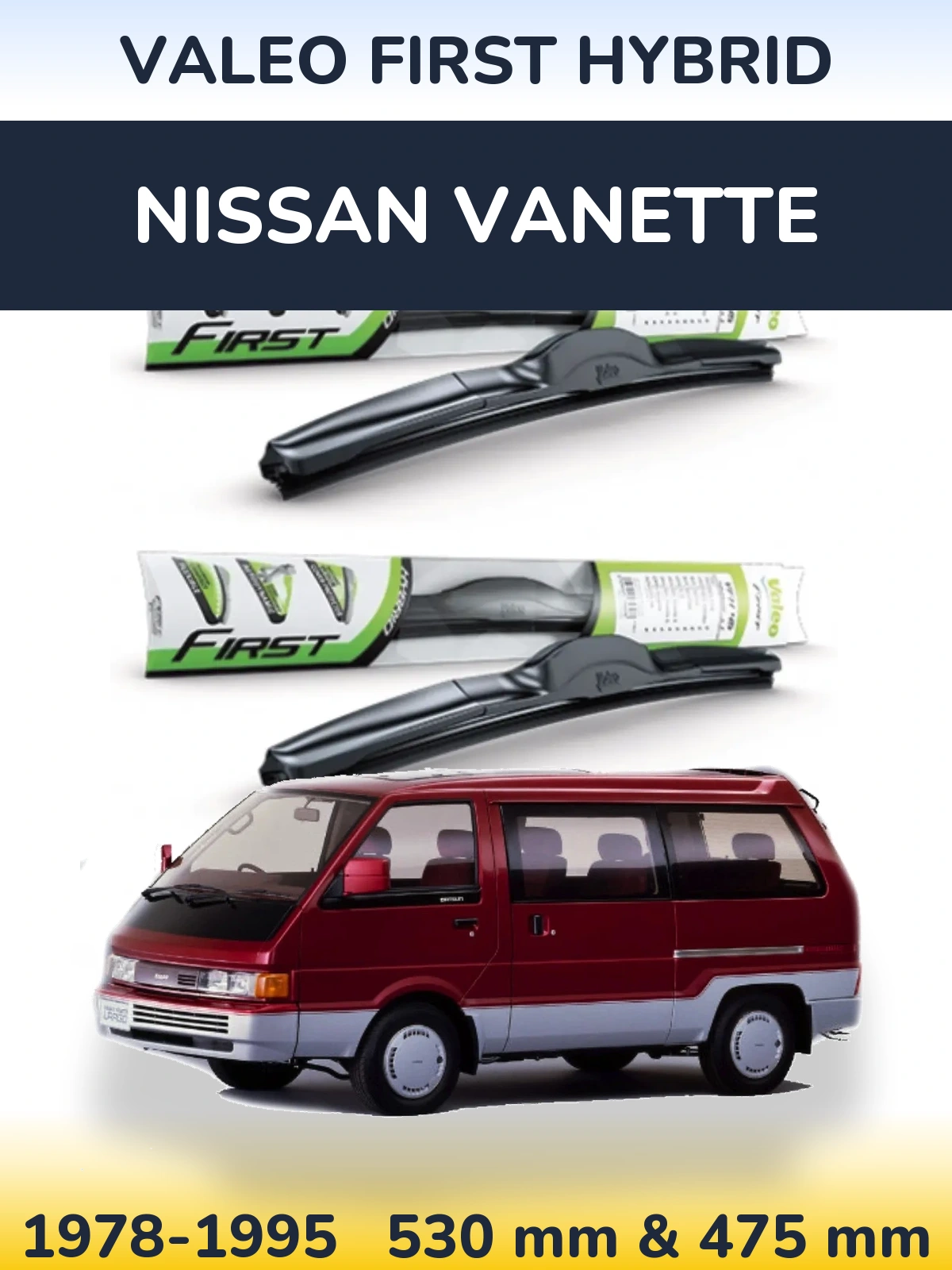 Ștergătoare Valeo First Hybrid pentru Nissan Vanette