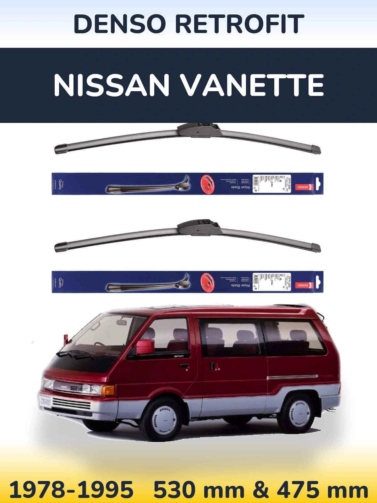Ștergătoare Denso Retrofit pentru Nissan Vanette