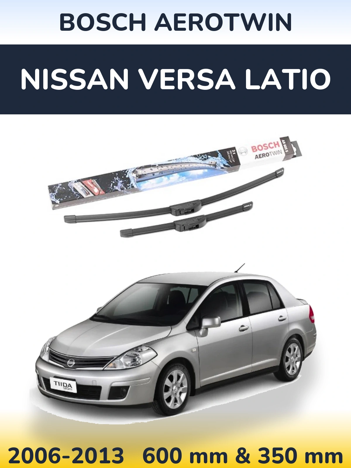 Ștergătoare BOSCH AeroTwin pentru Nissan Versa Latio