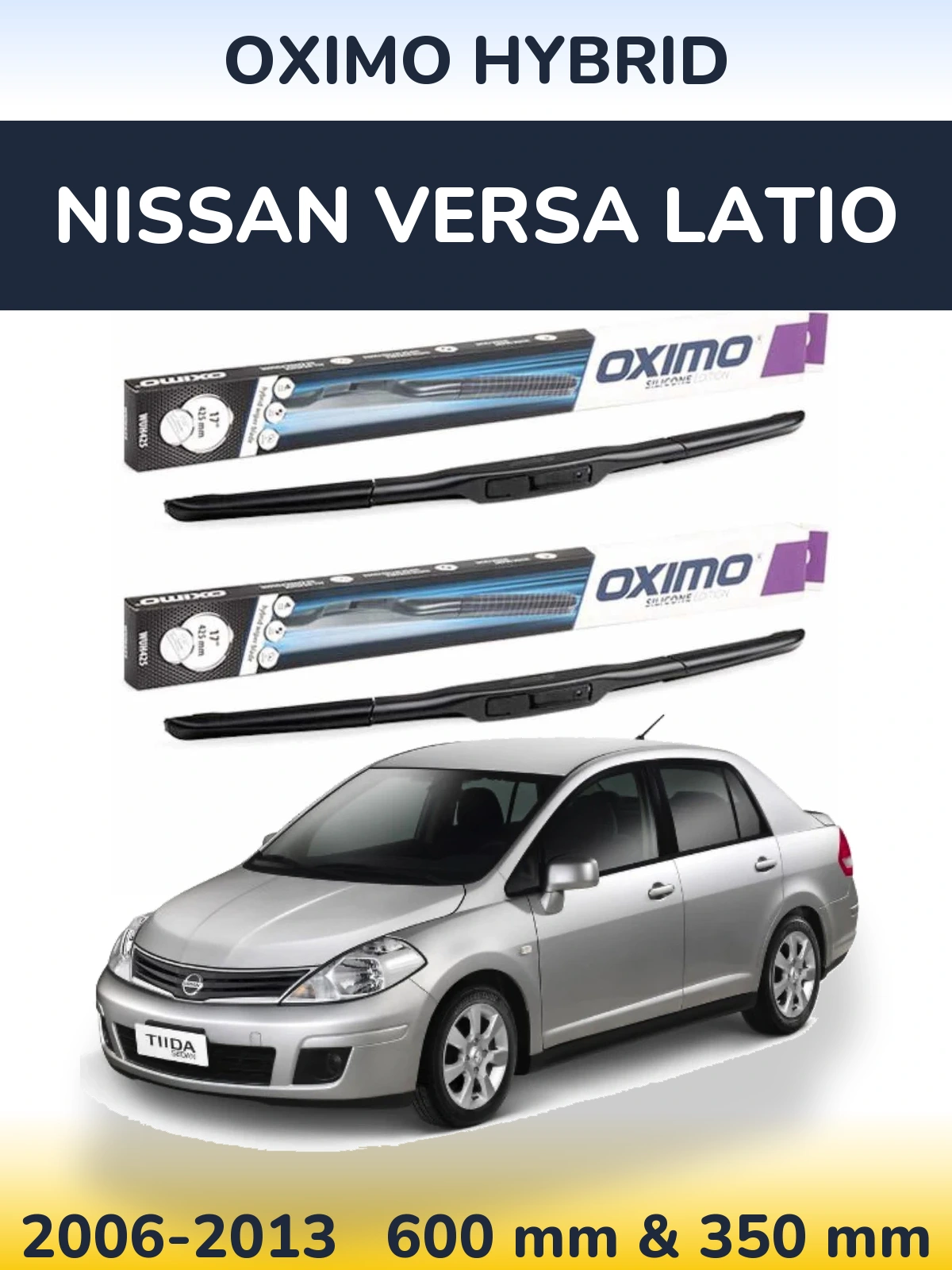 Ștergătoare Oximo Hybrid pentru Nissan Versa Latio