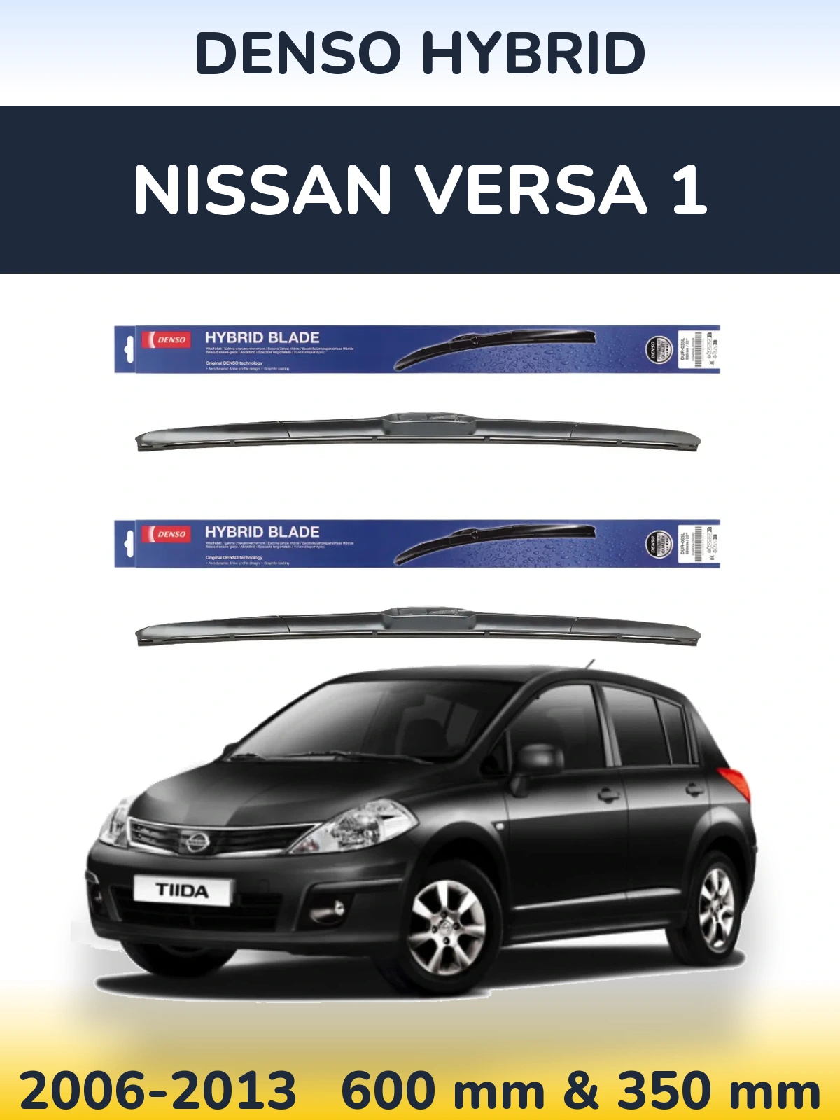 Ștergătoare Denso Hybrid pentru Nissan Versa 1